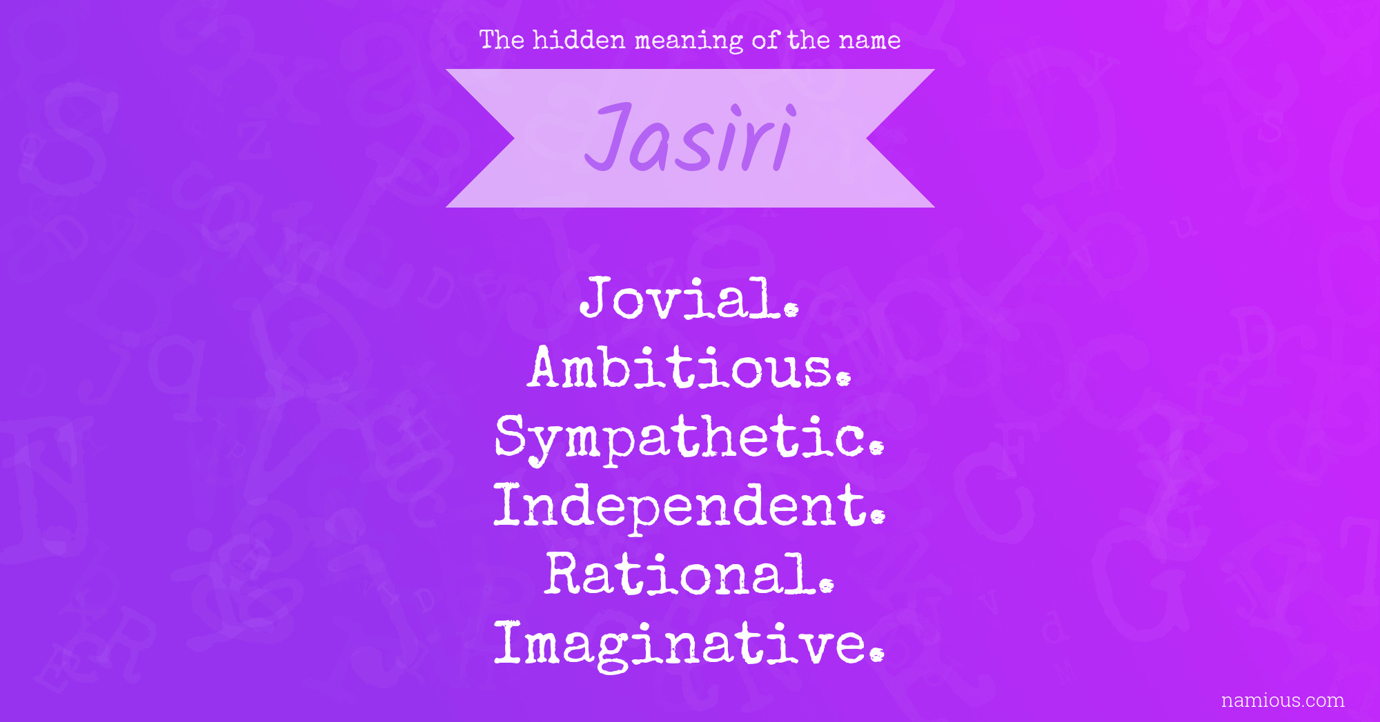 The hidden meaning of the name Jasiri