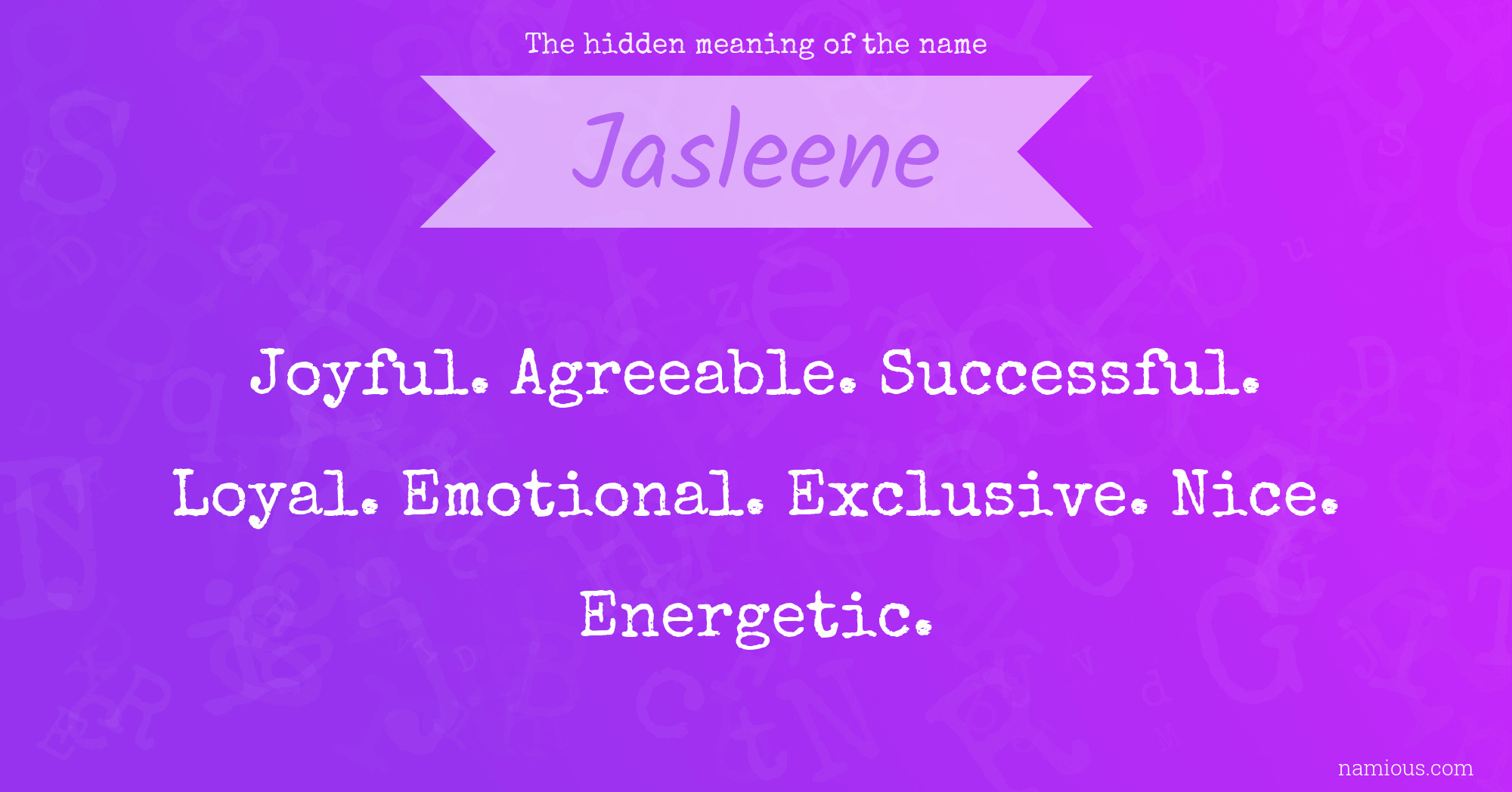 The hidden meaning of the name Jasleene