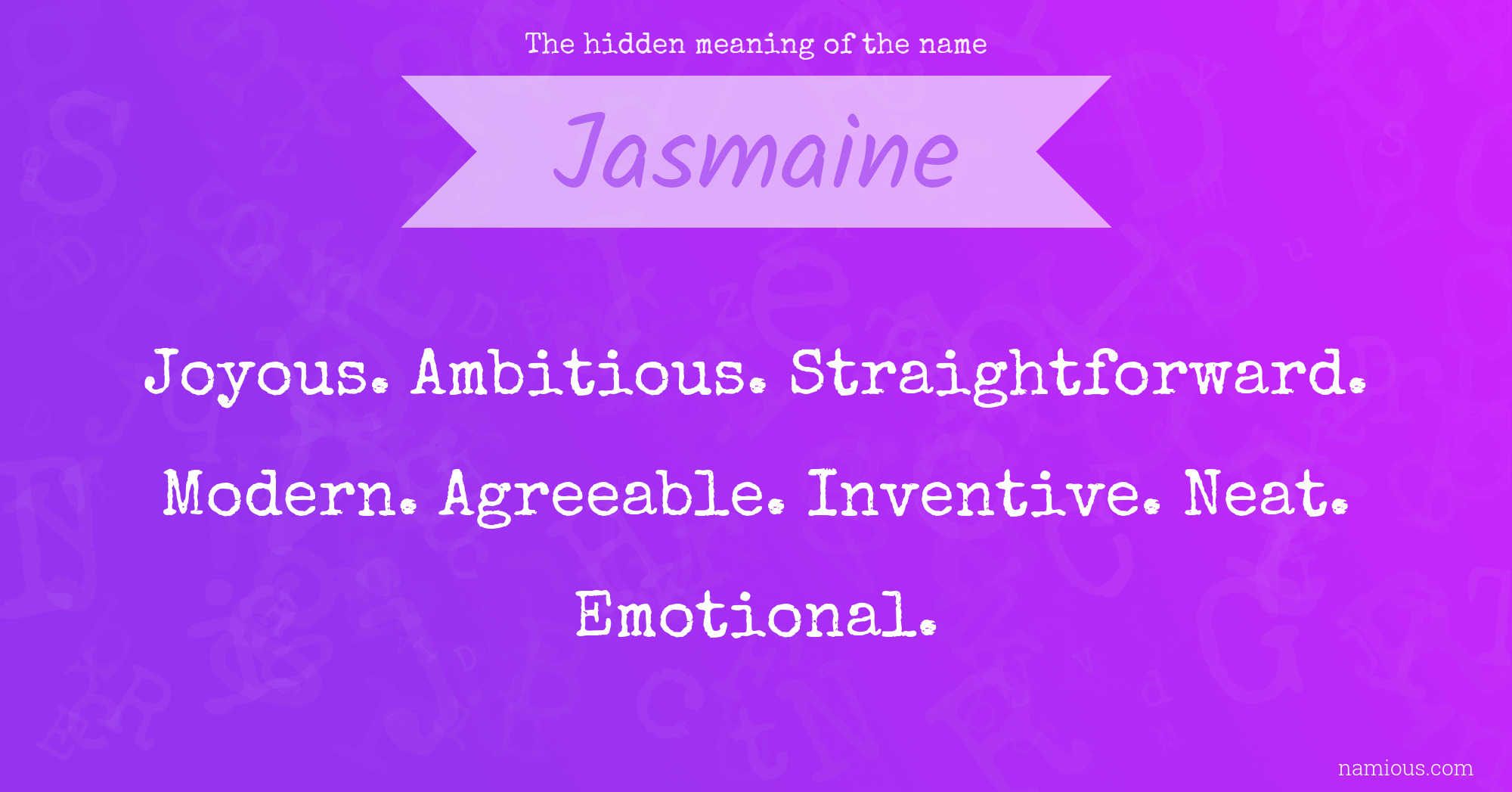 The hidden meaning of the name Jasmaine