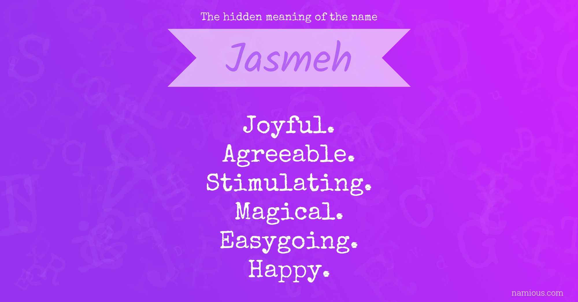 The hidden meaning of the name Jasmeh