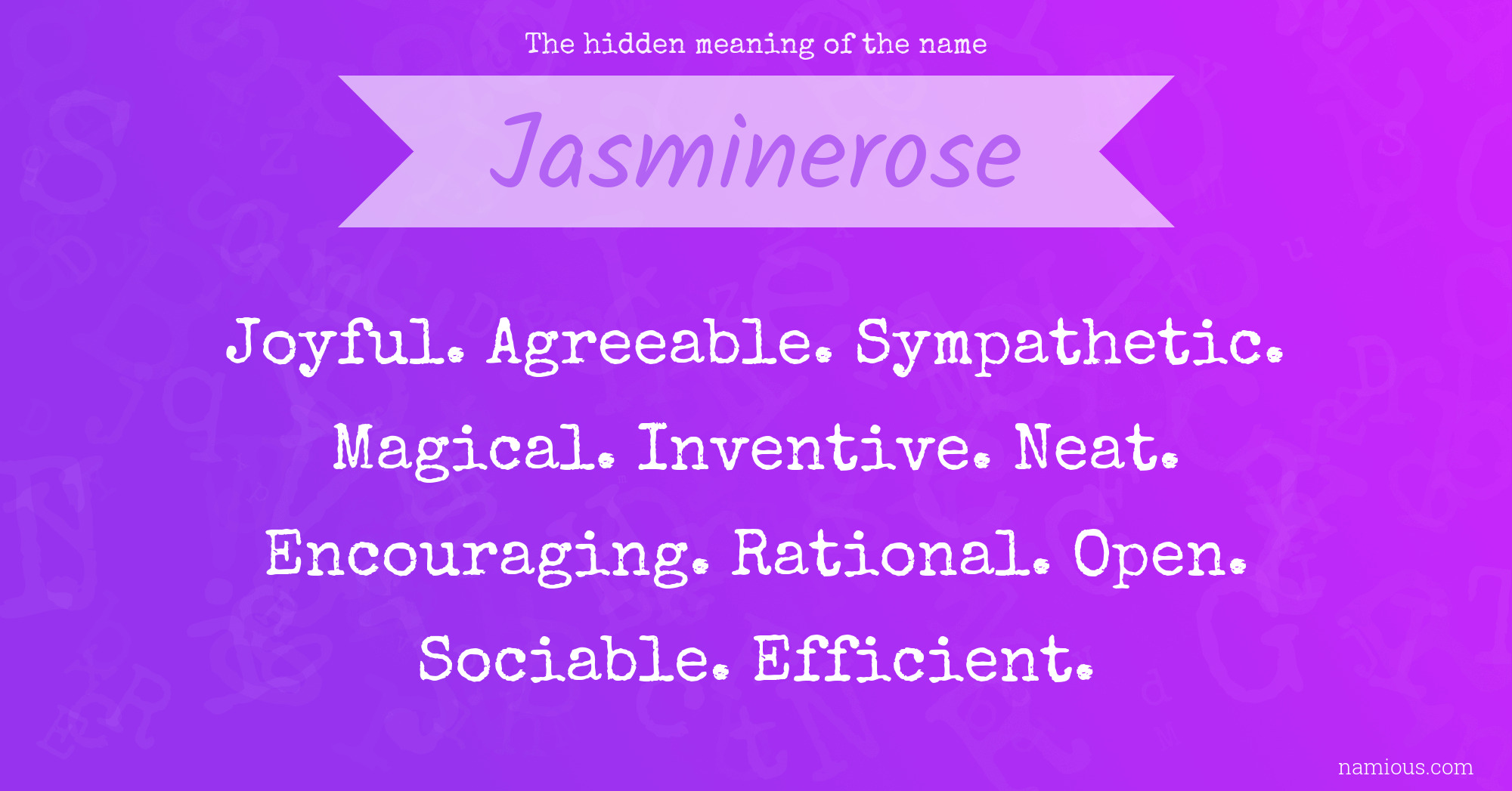 The hidden meaning of the name Jasminerose