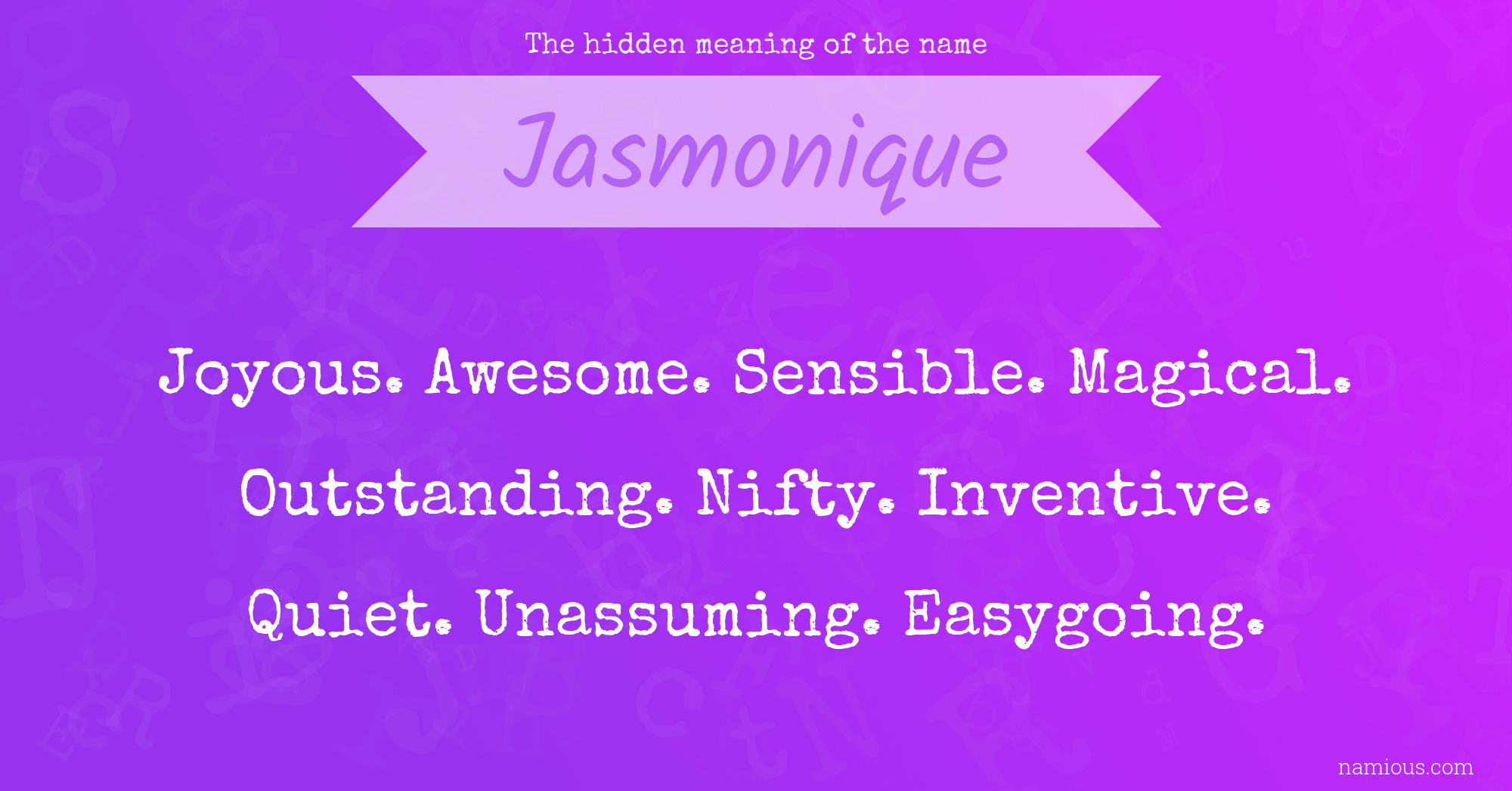 The hidden meaning of the name Jasmonique