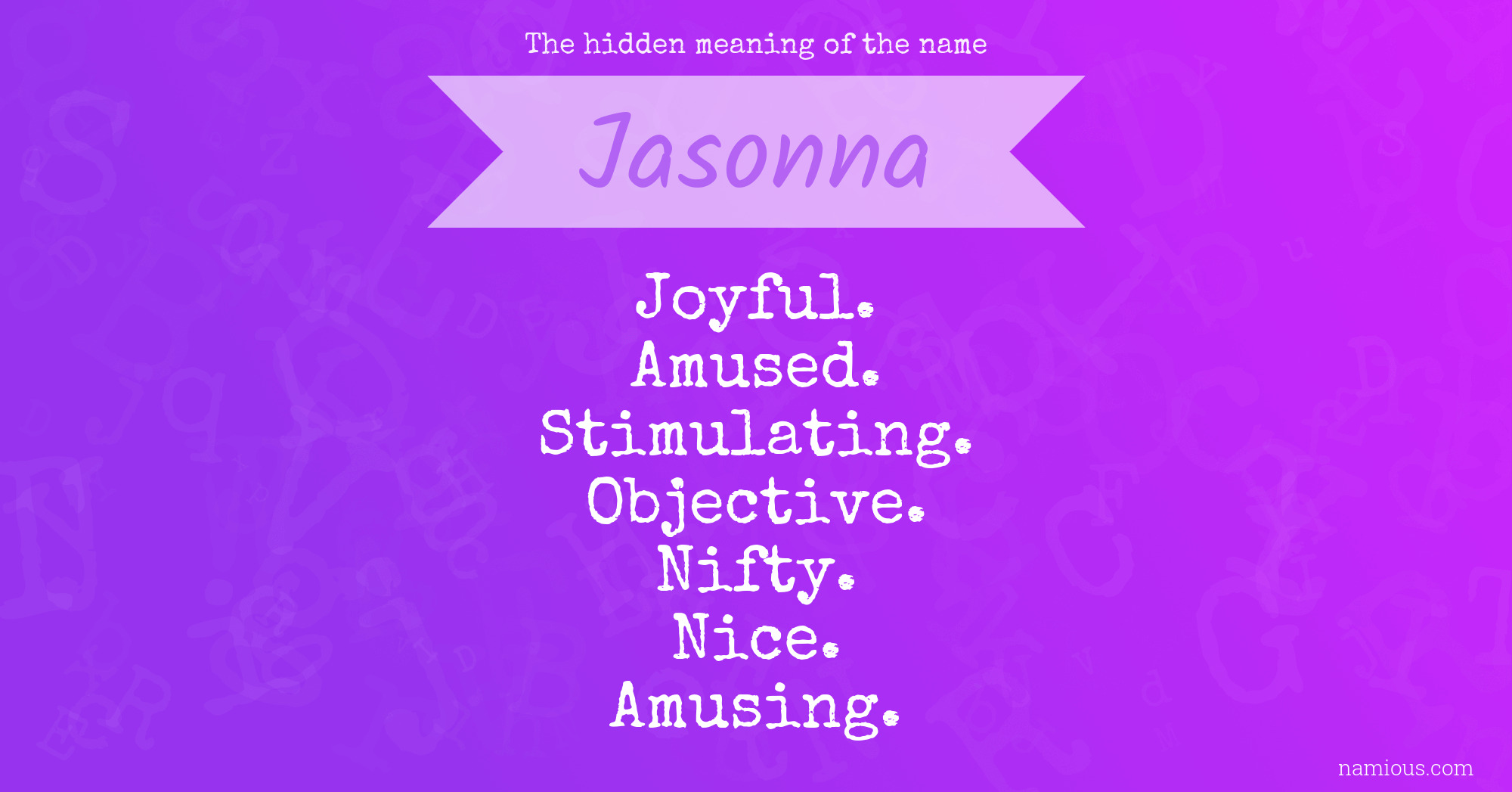 The hidden meaning of the name Jasonna