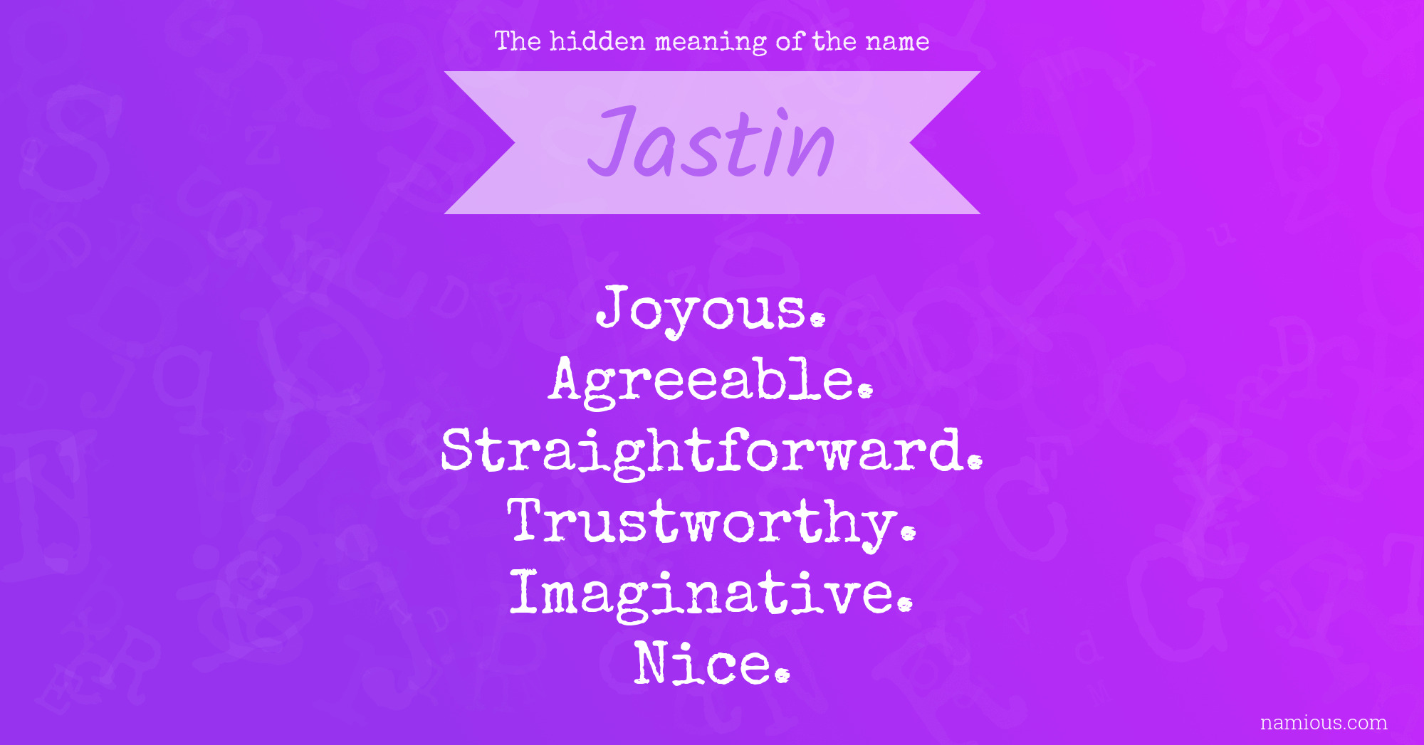 The hidden meaning of the name Jastin