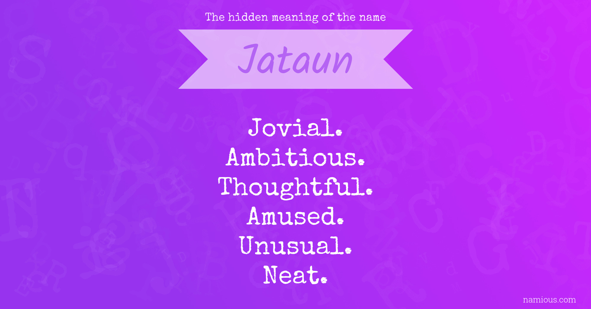 The hidden meaning of the name Jataun