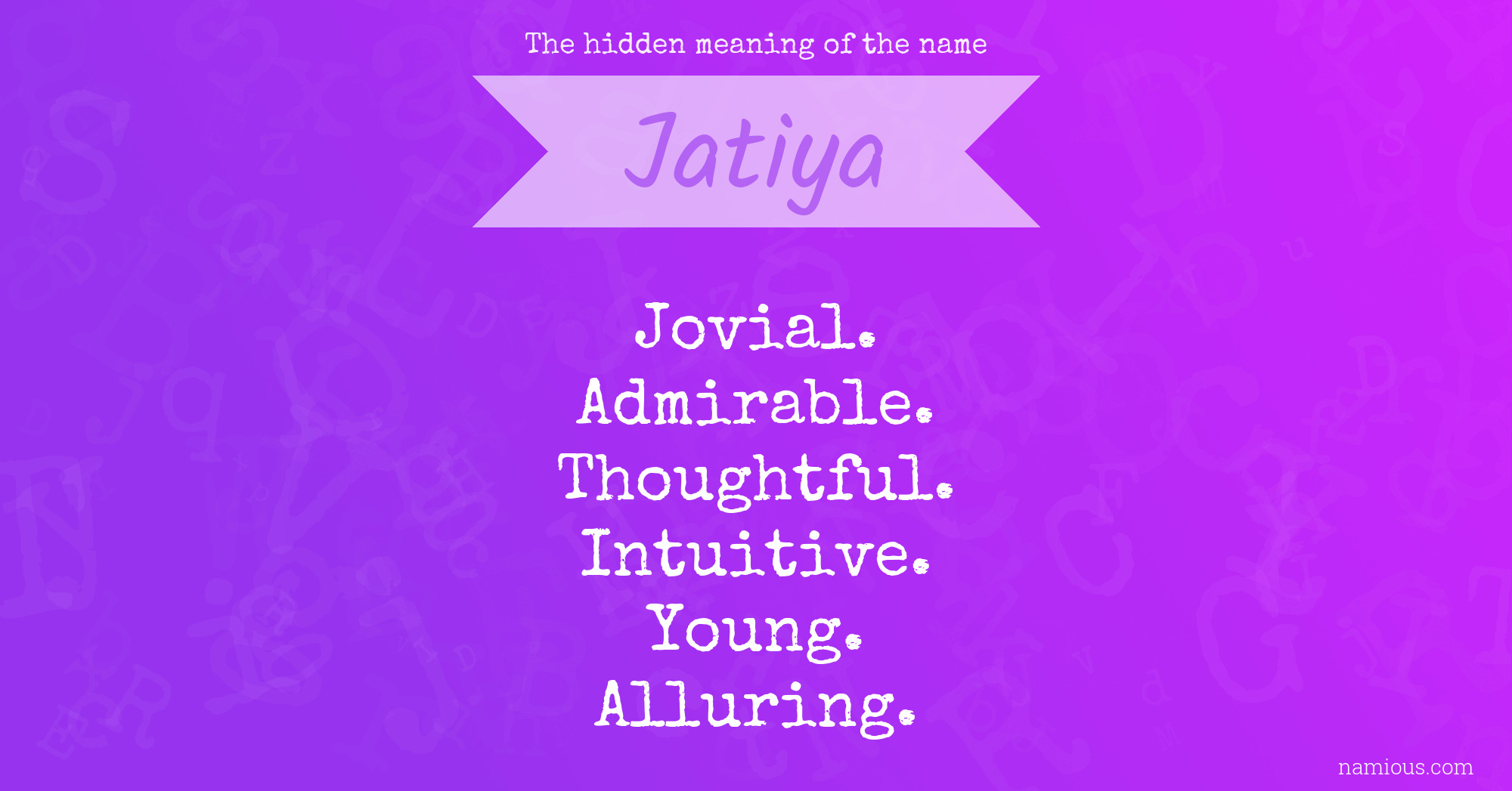 The hidden meaning of the name Jatiya