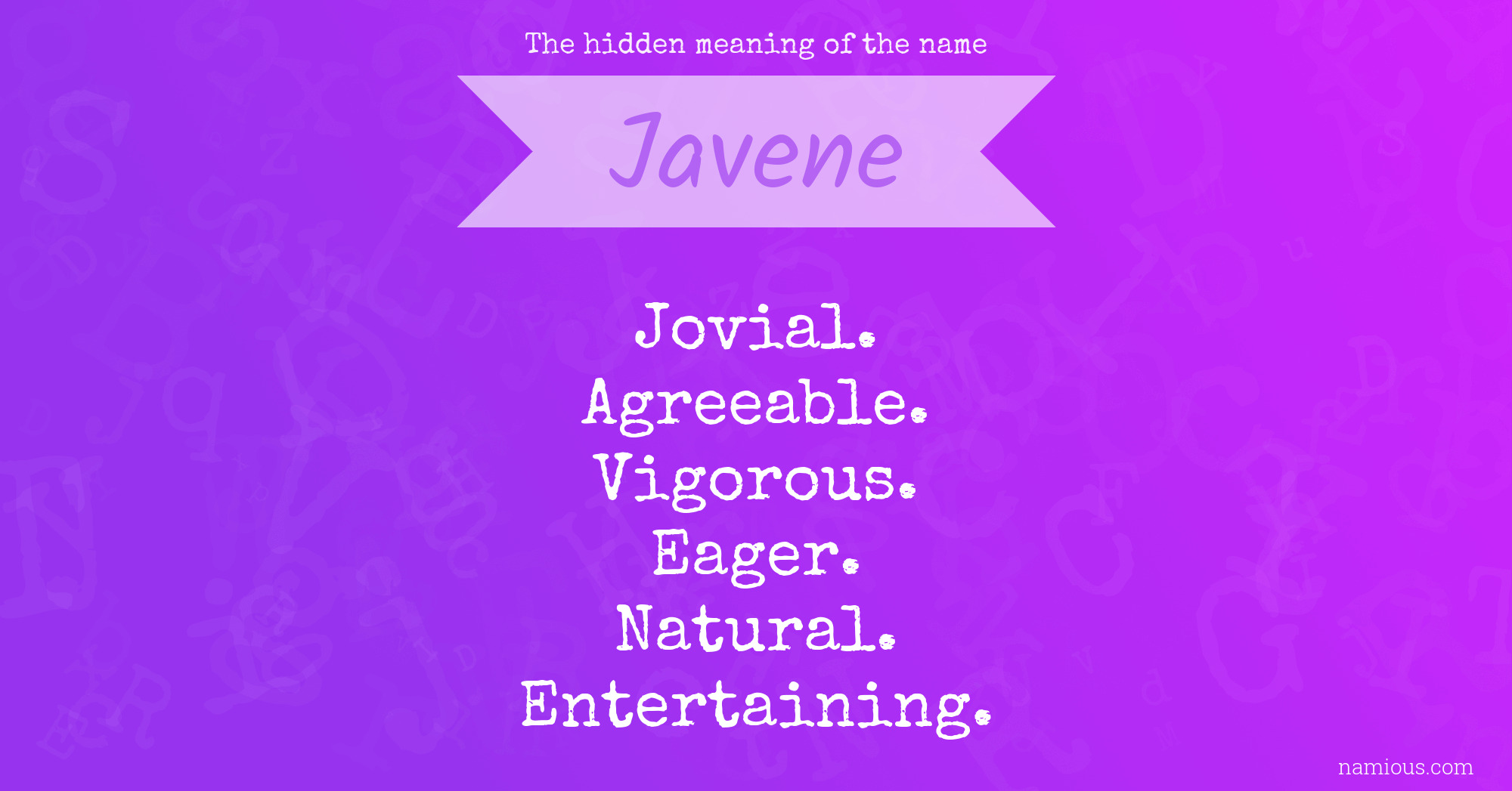 The hidden meaning of the name Javene