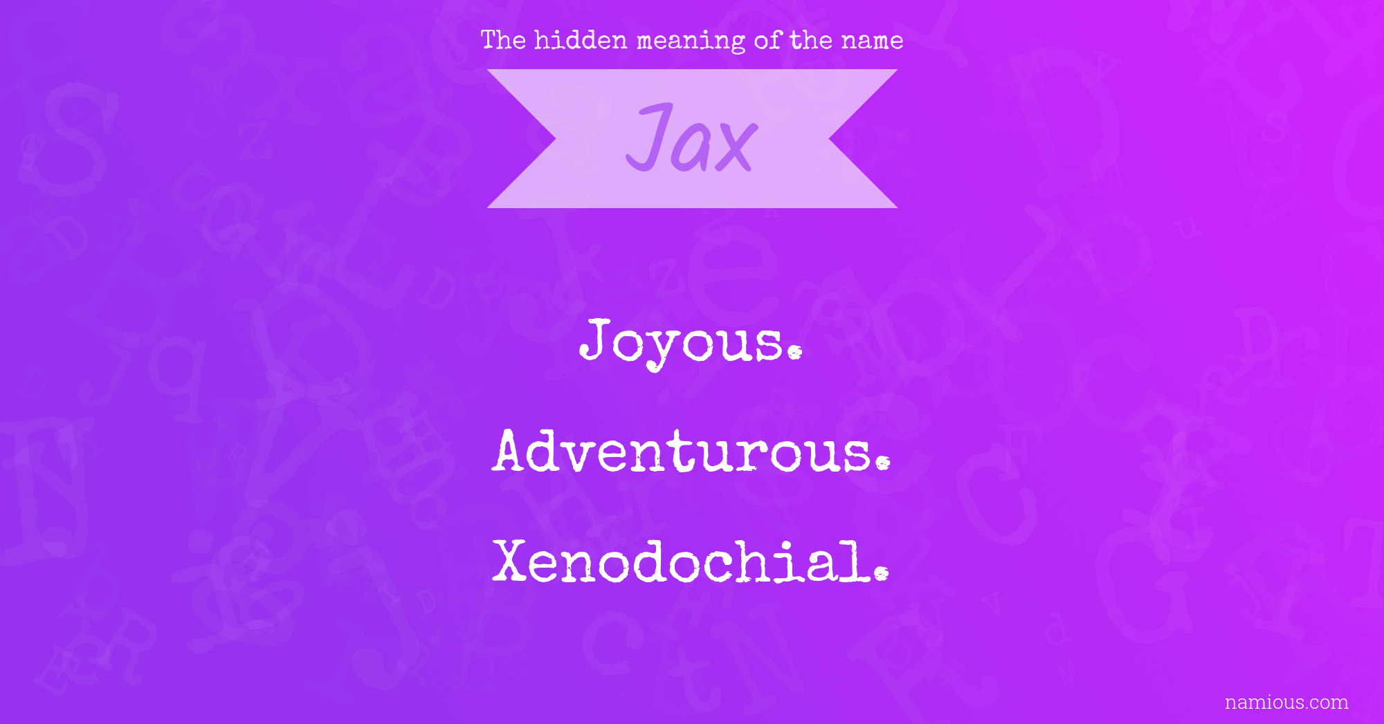 The hidden meaning of the name Jax