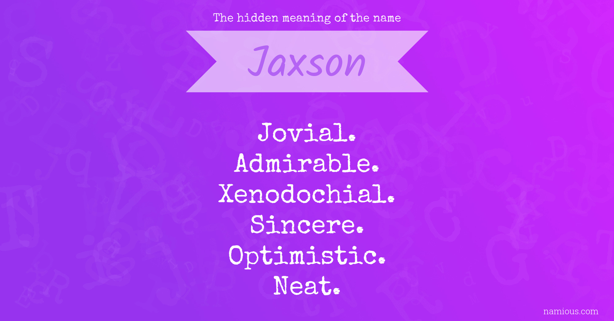 The hidden meaning of the name Jaxson