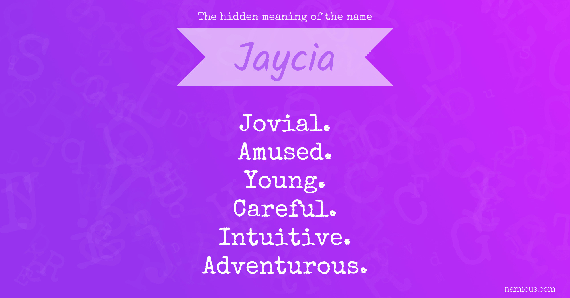 The hidden meaning of the name Jaycia