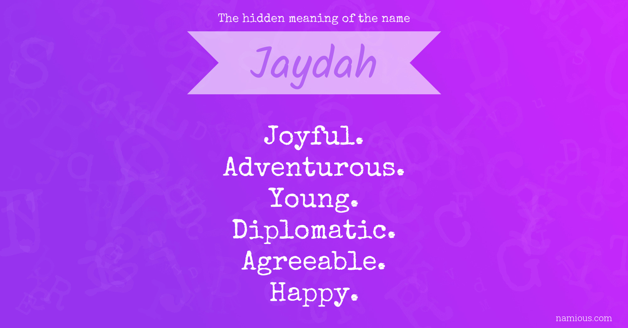 The hidden meaning of the name Jaydah