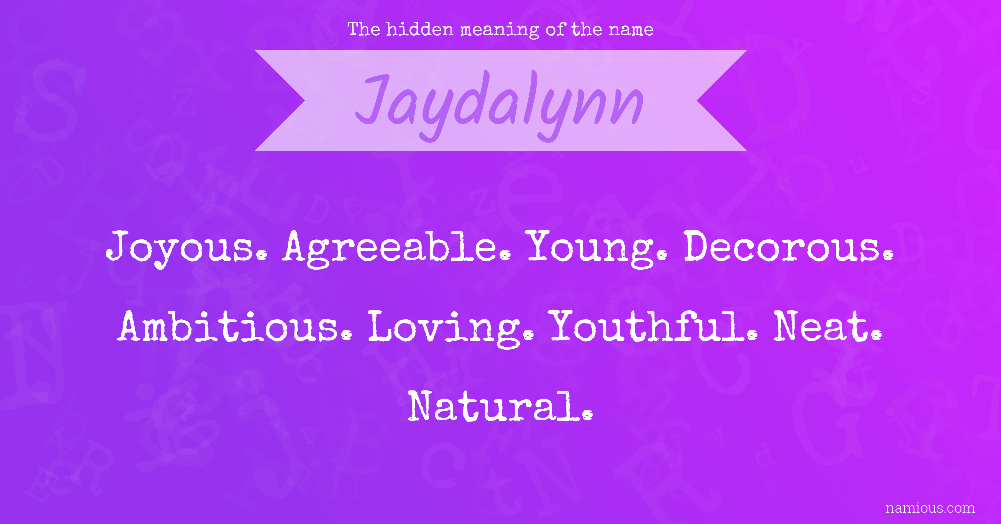 The hidden meaning of the name Jaydalynn