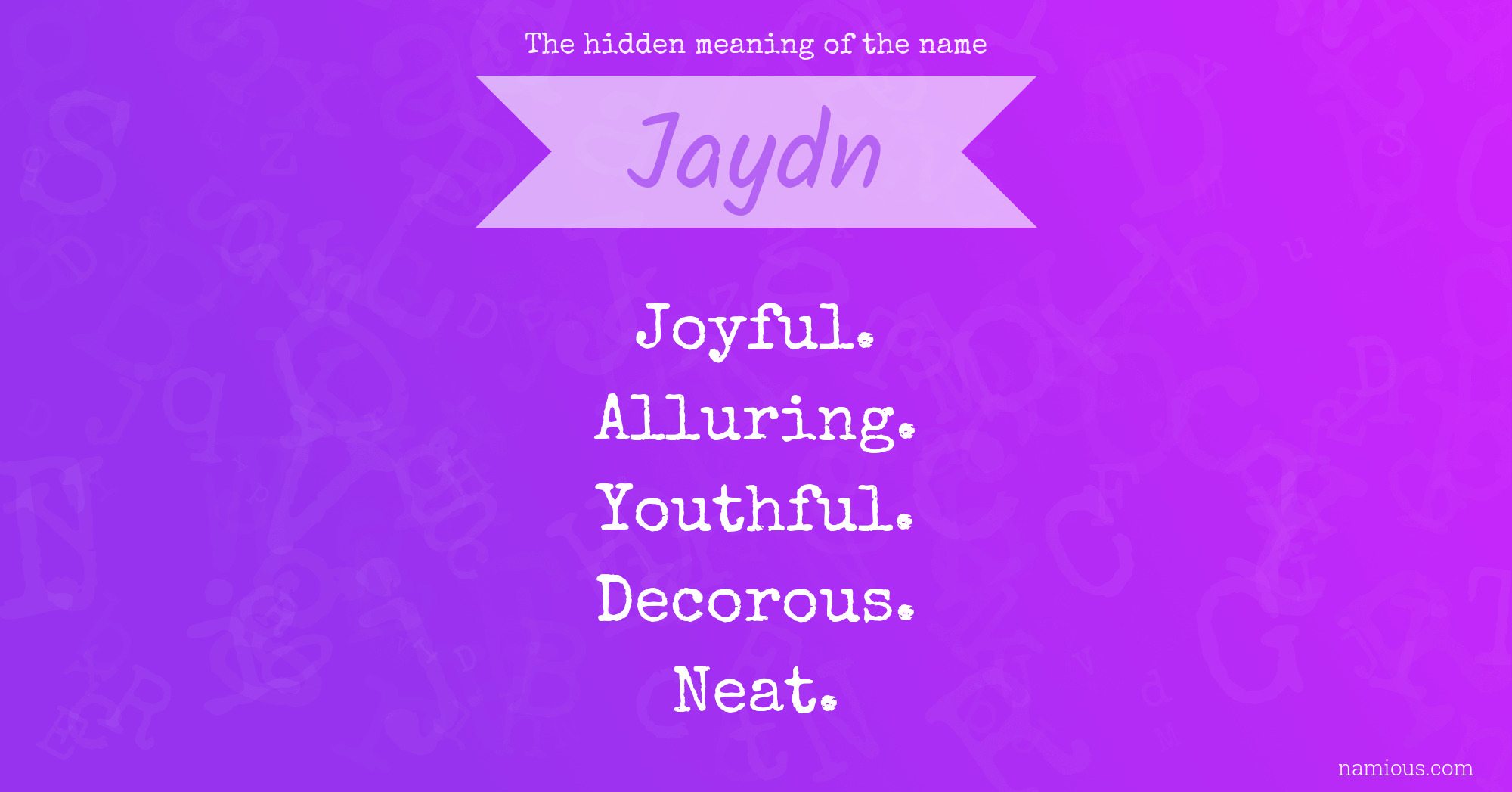 The hidden meaning of the name Jaydn