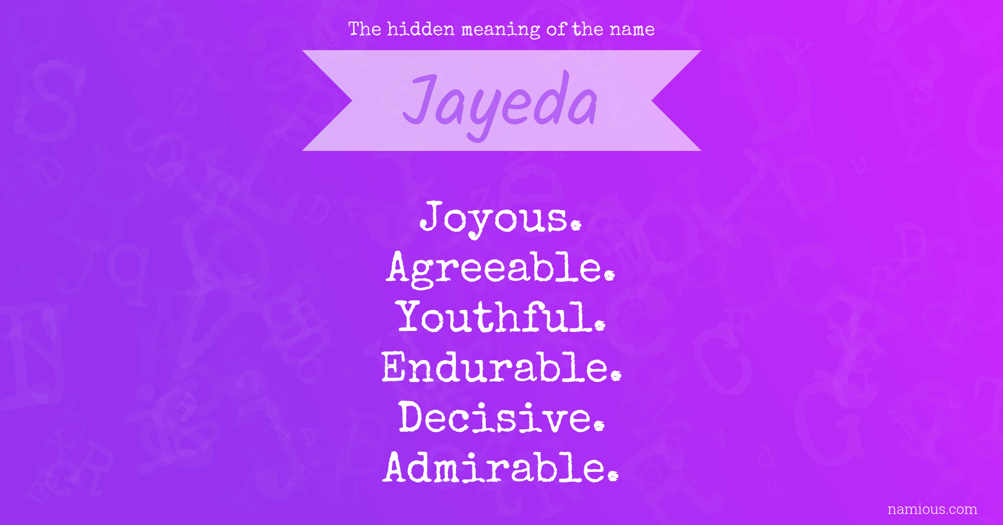 The hidden meaning of the name Jayeda