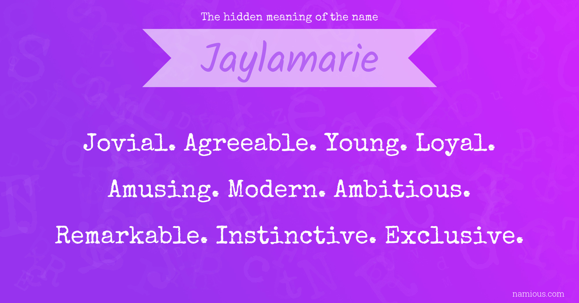 The hidden meaning of the name Jaylamarie