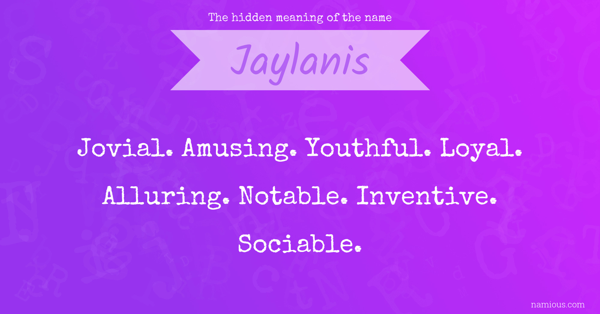 The hidden meaning of the name Jaylanis