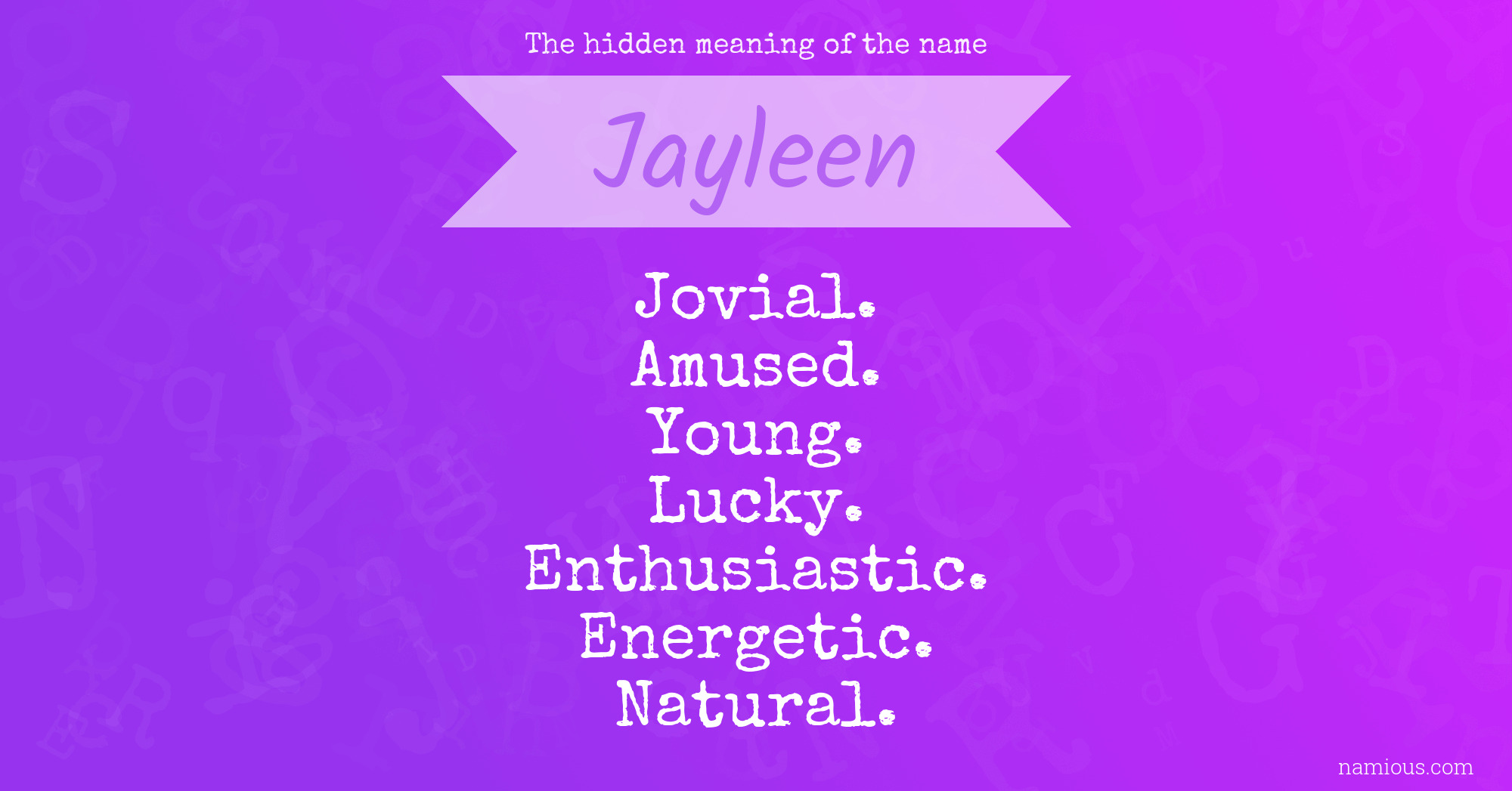 The hidden meaning of the name Jayleen