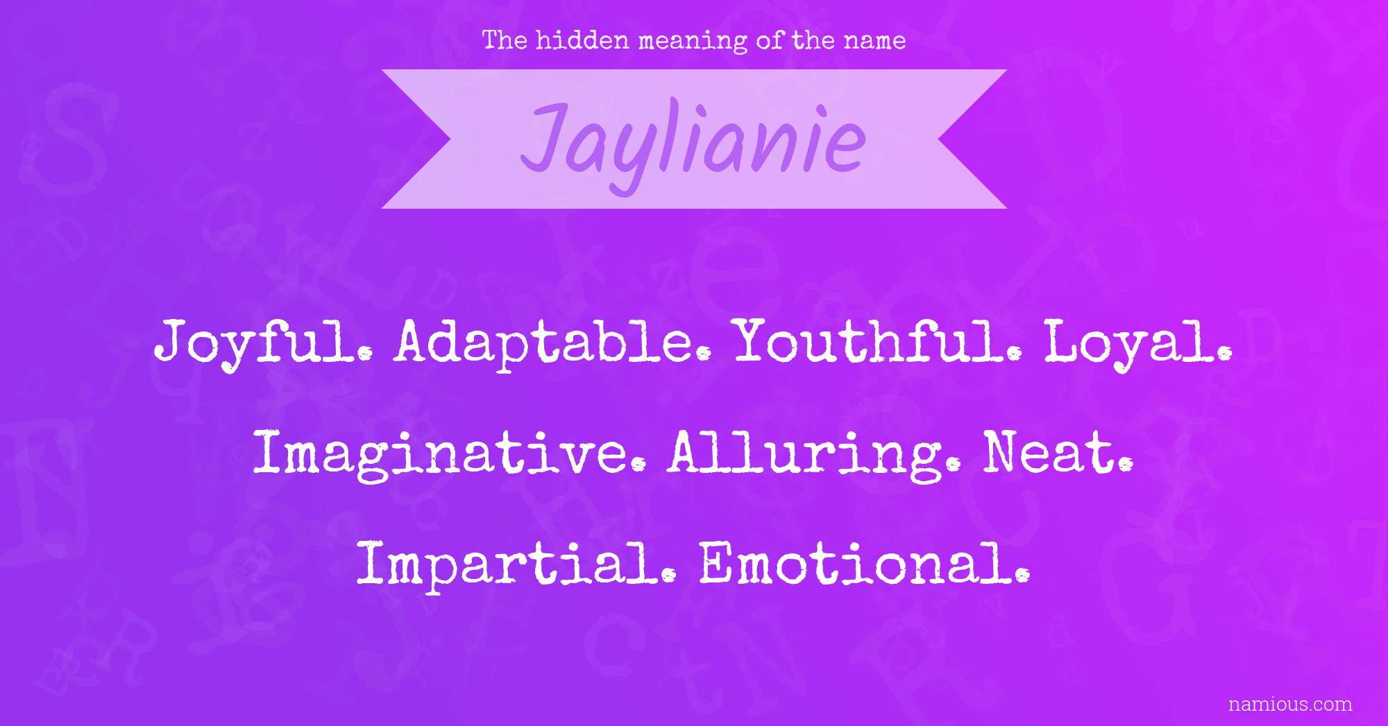 The hidden meaning of the name Jaylianie