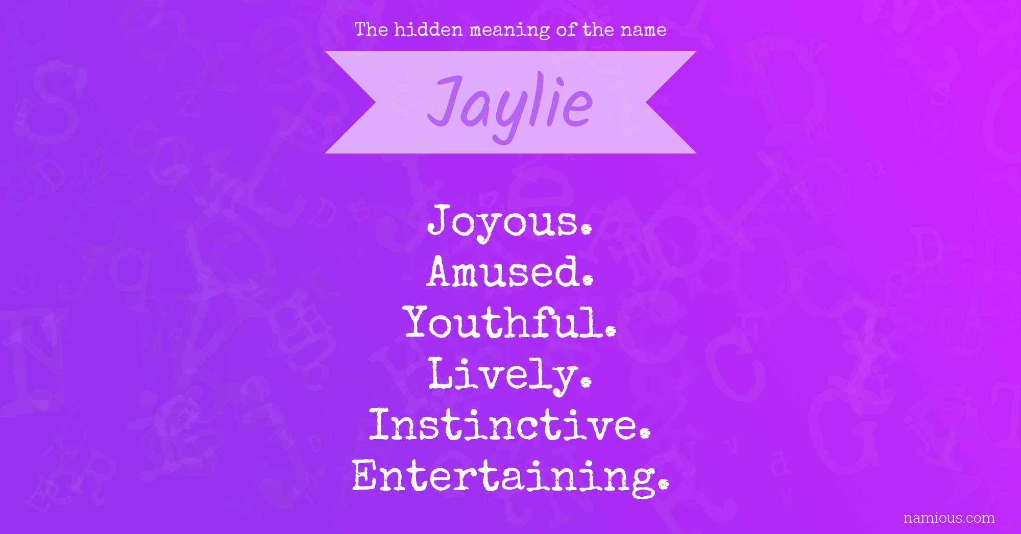 The hidden meaning of the name Jaylie