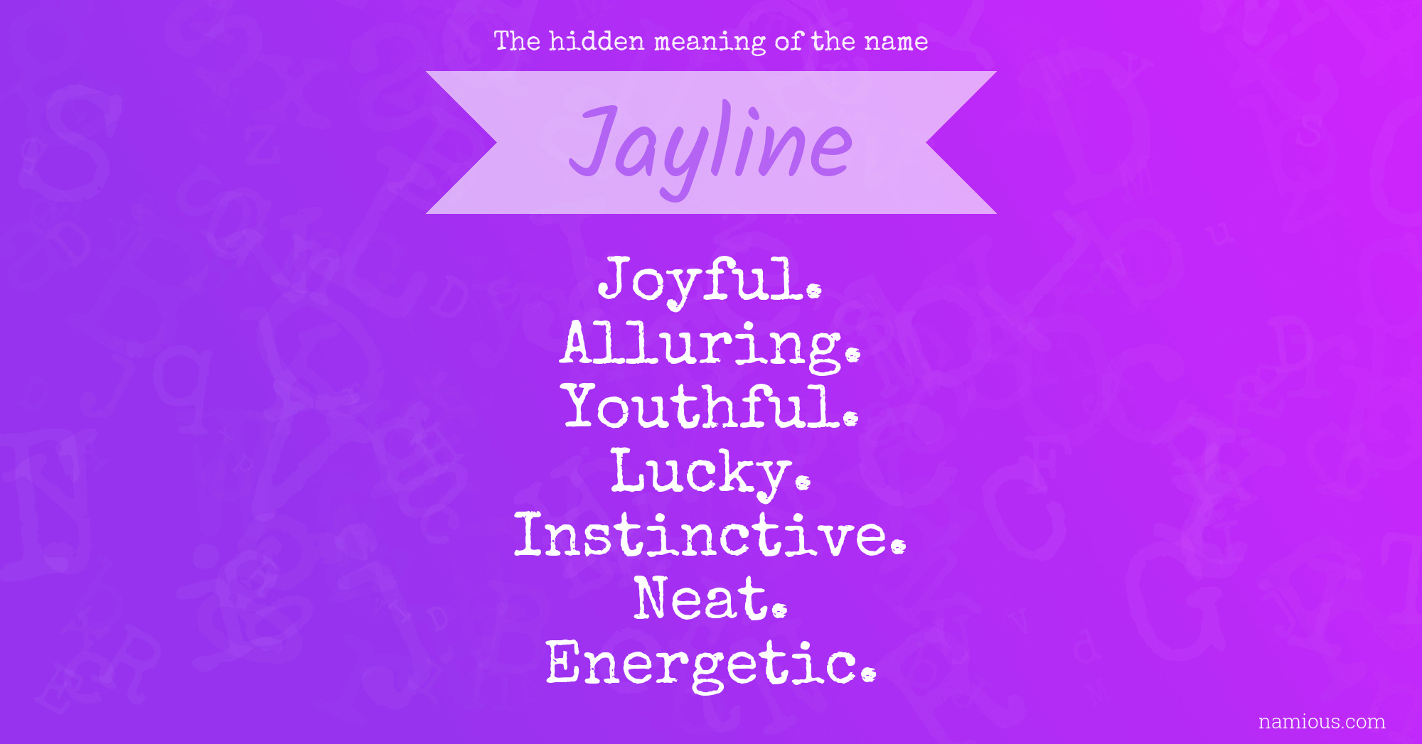 The hidden meaning of the name Jayline