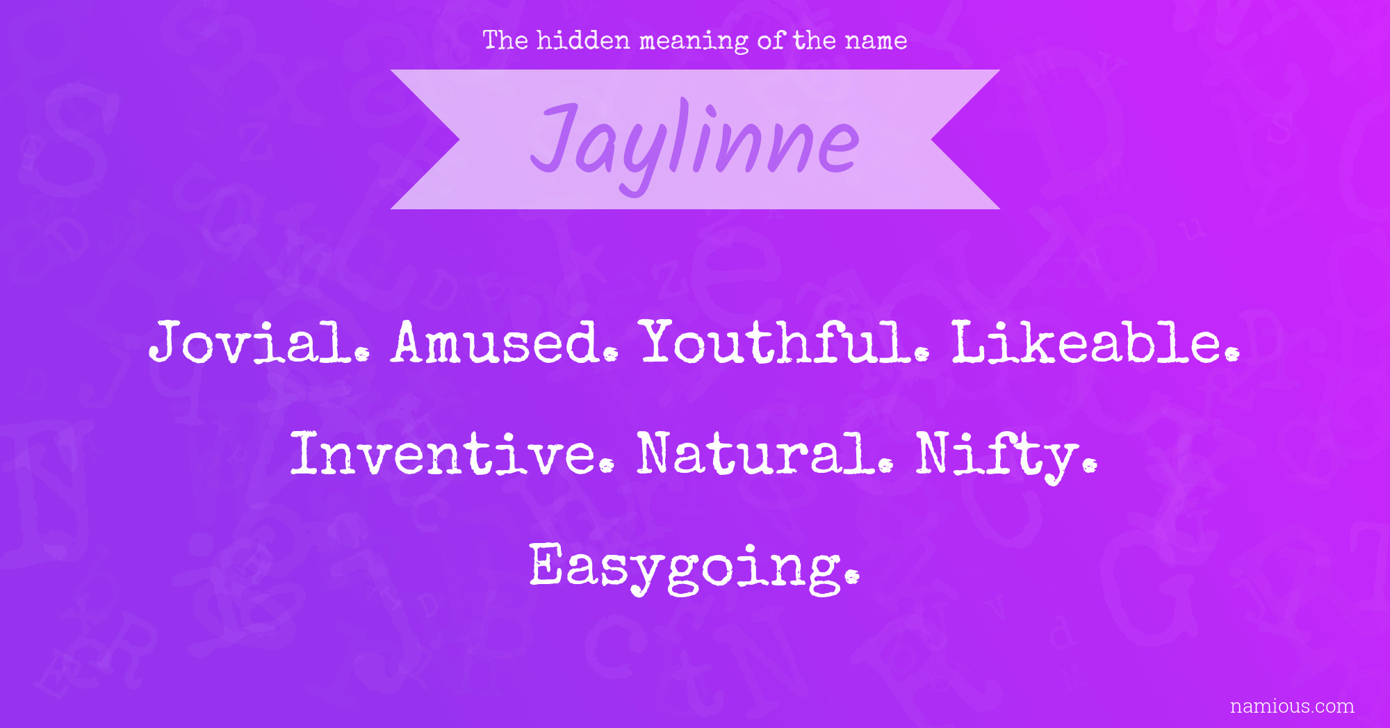 The hidden meaning of the name Jaylinne