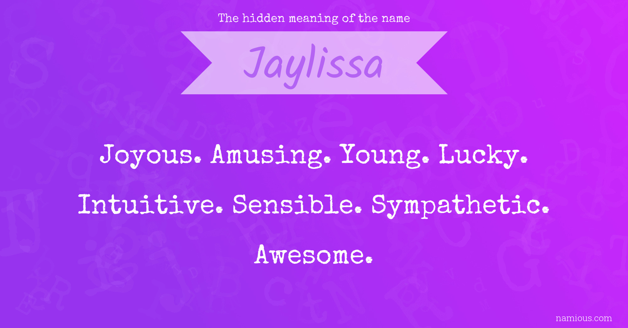 The hidden meaning of the name Jaylissa