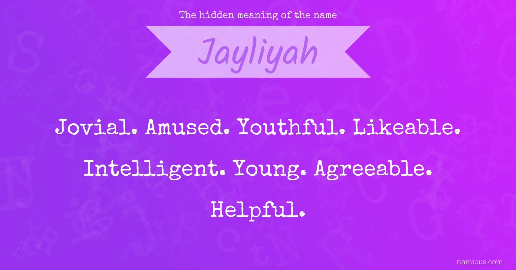 The hidden meaning of the name Jayliyah