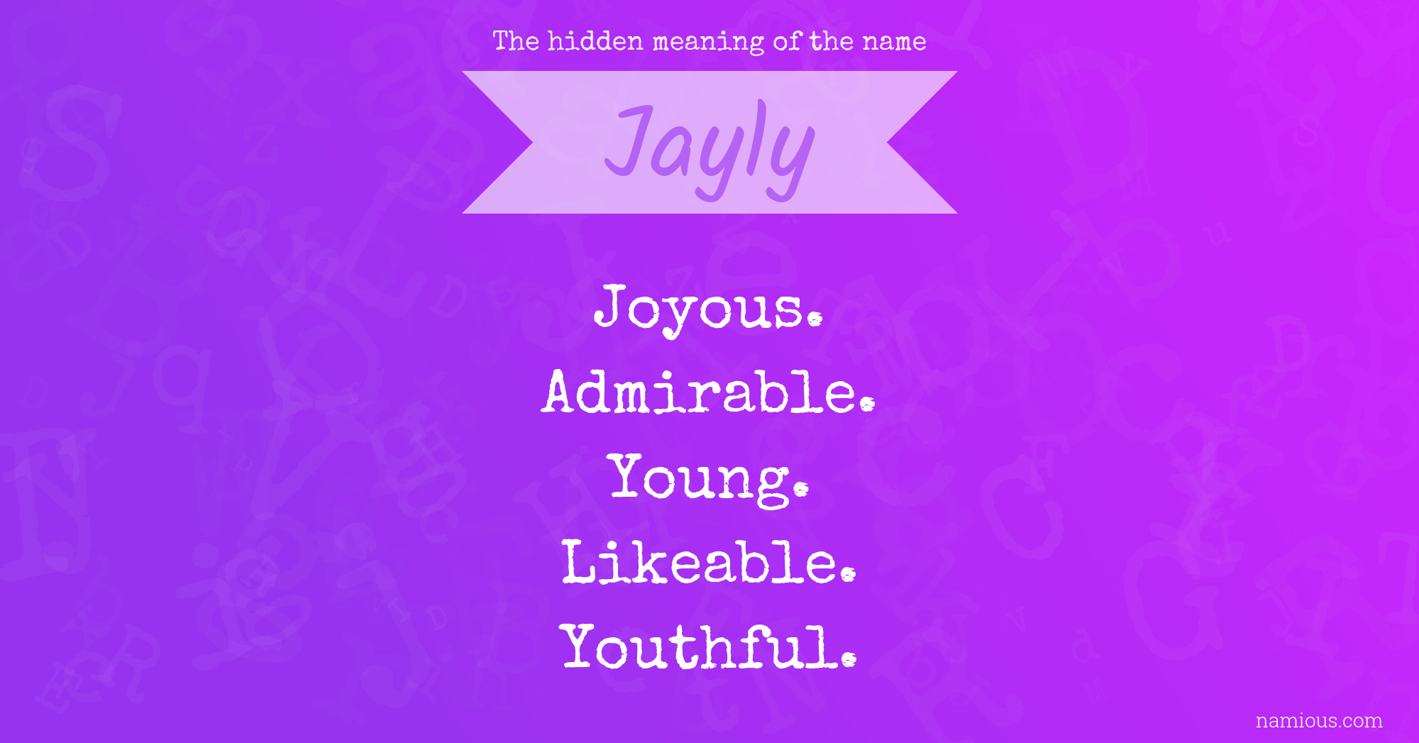 The hidden meaning of the name Jayly