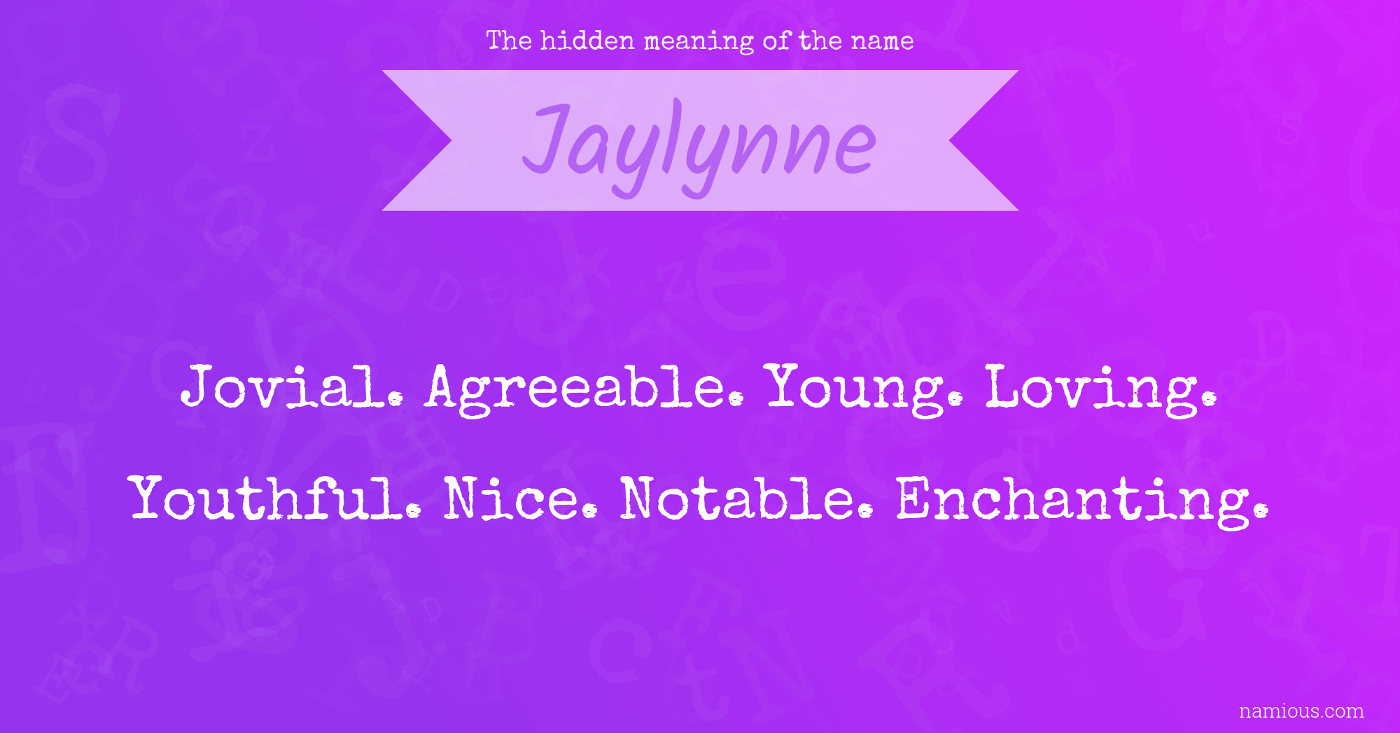 The hidden meaning of the name Jaylynne