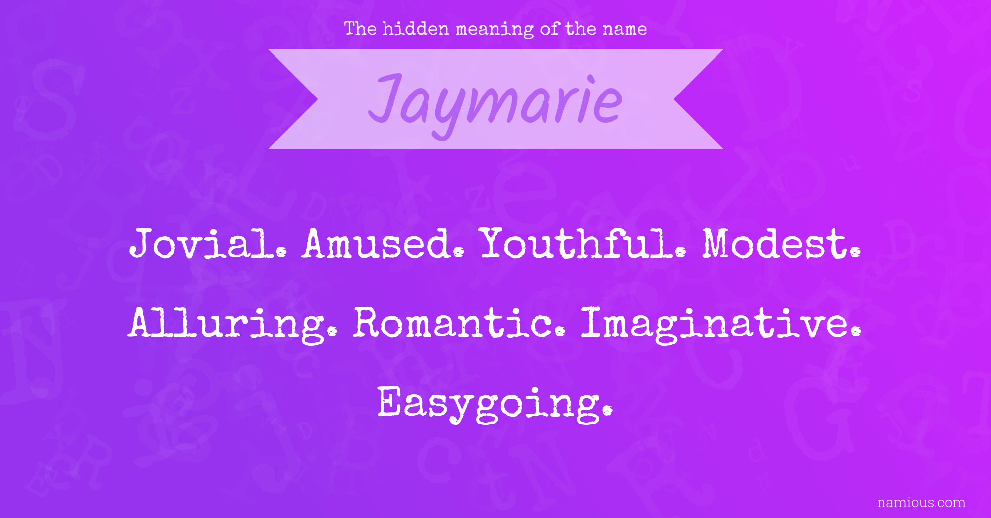 The hidden meaning of the name Jaymarie