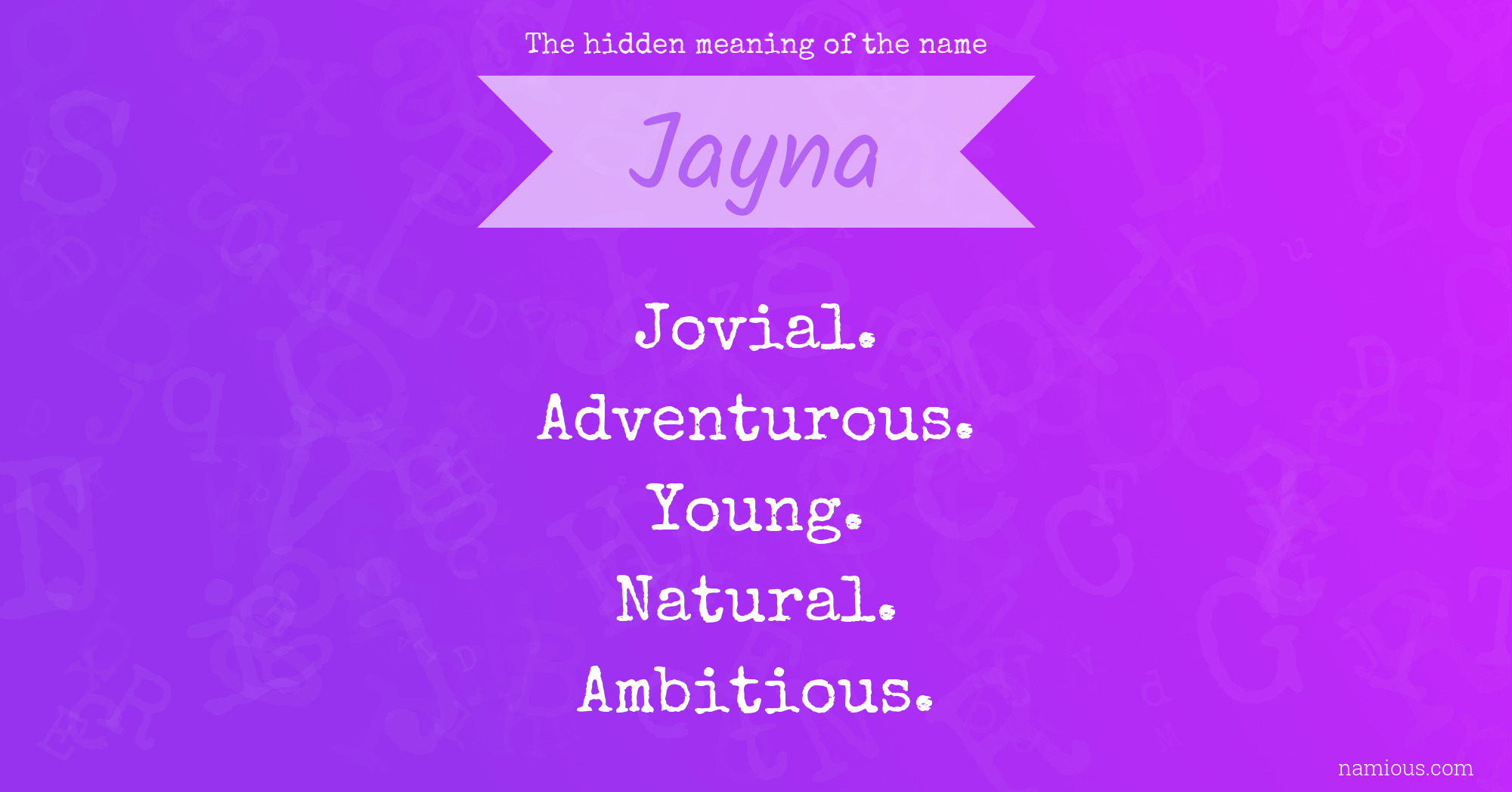 The hidden meaning of the name Jayna