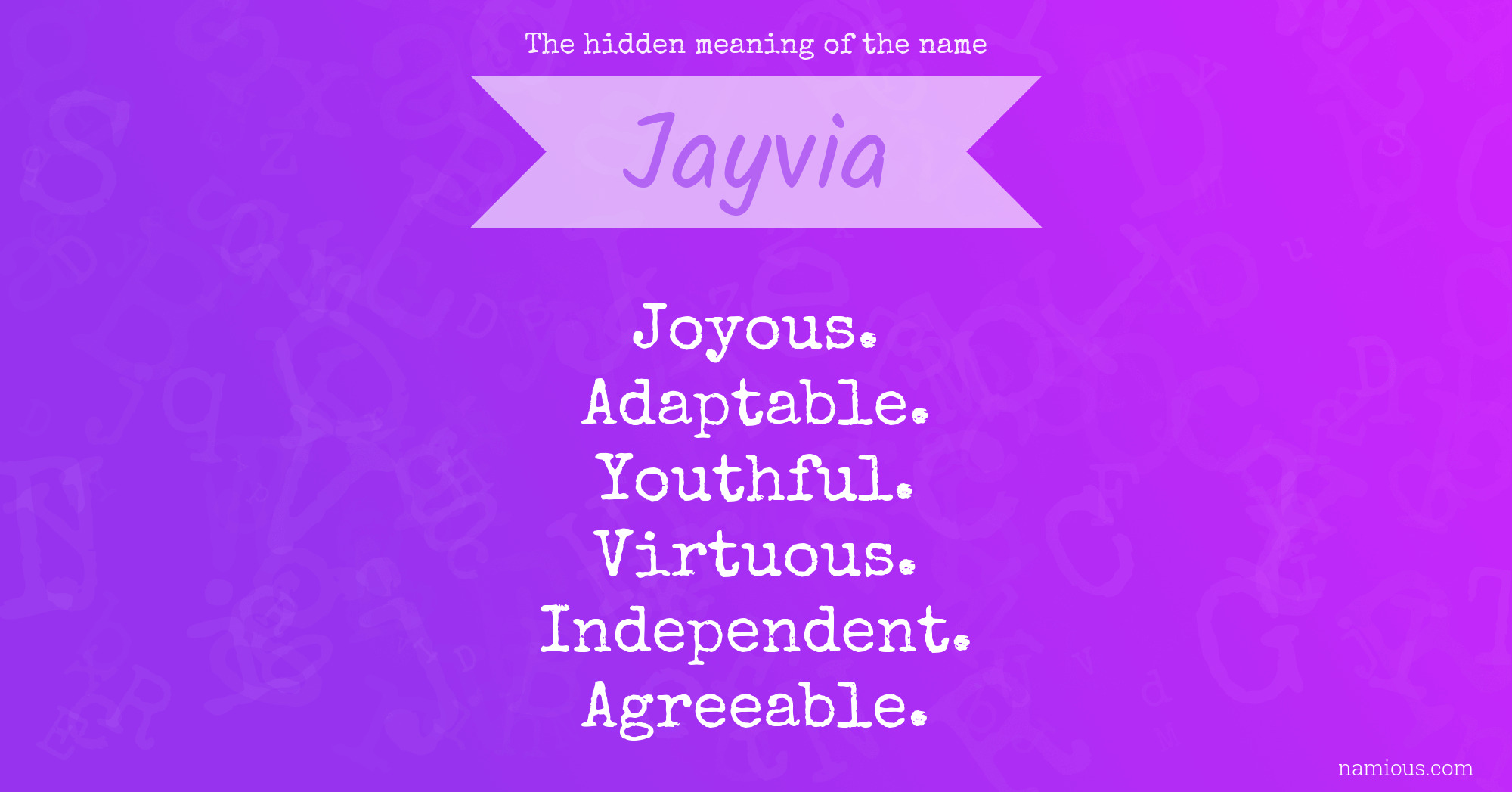 The hidden meaning of the name Jayvia