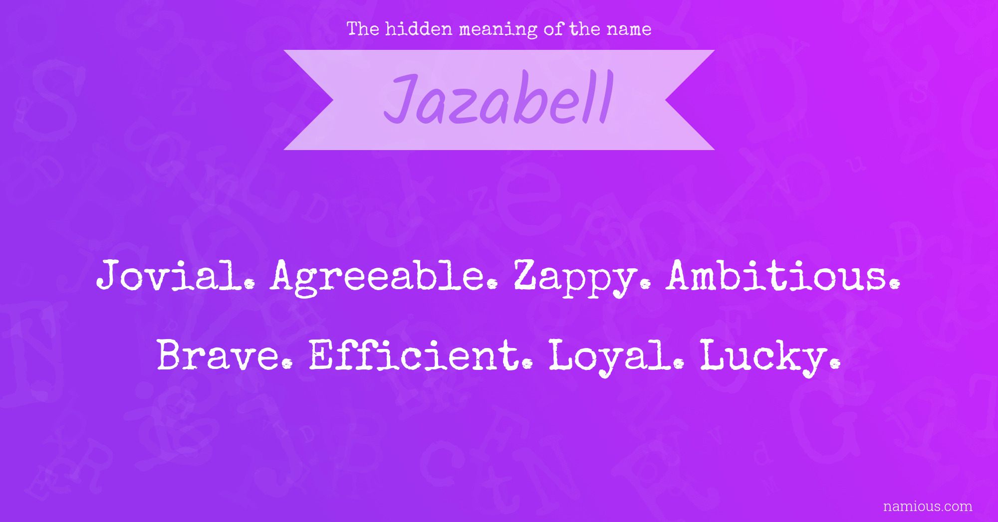 The hidden meaning of the name Jazabell