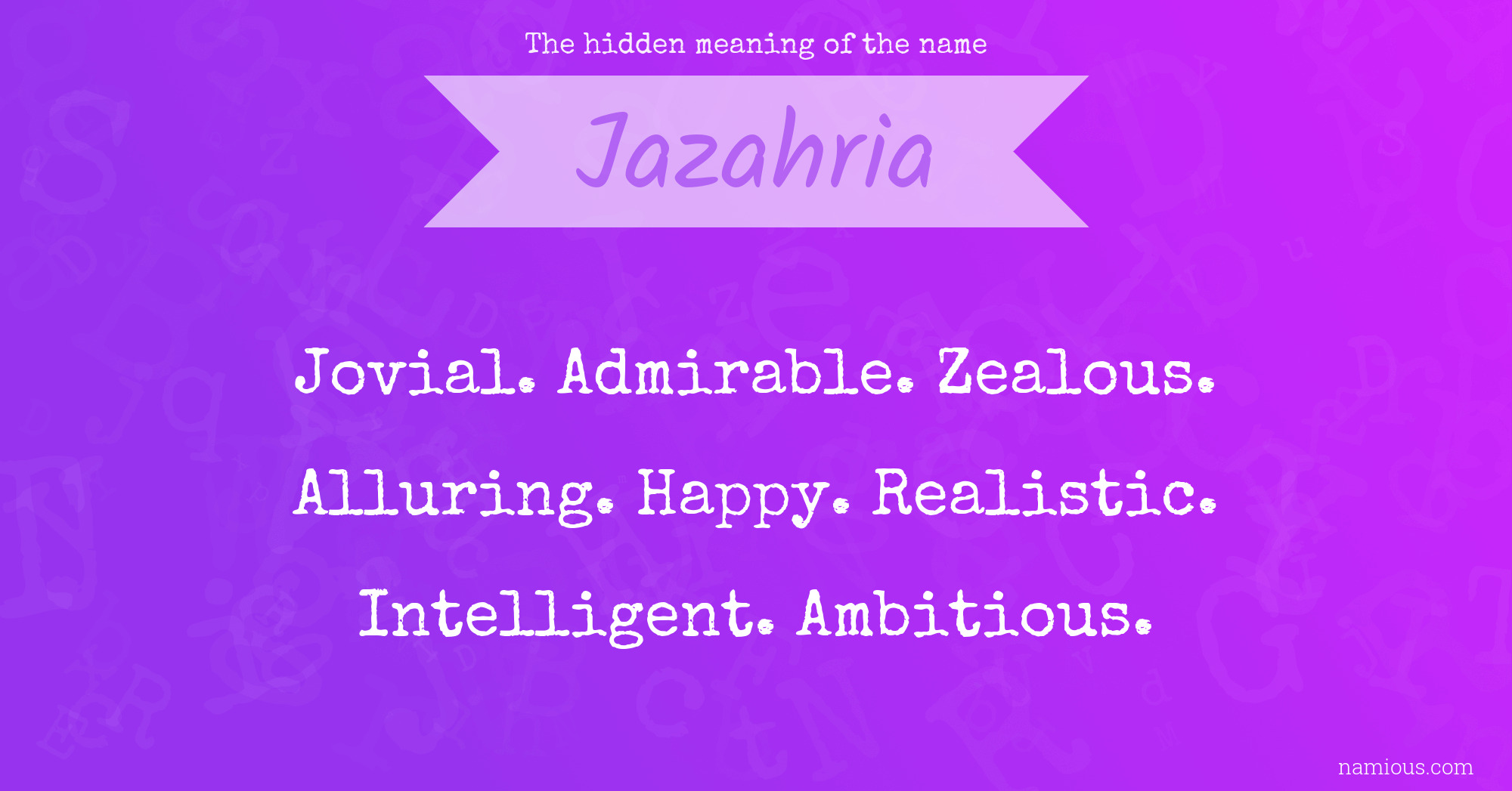 The hidden meaning of the name Jazahria