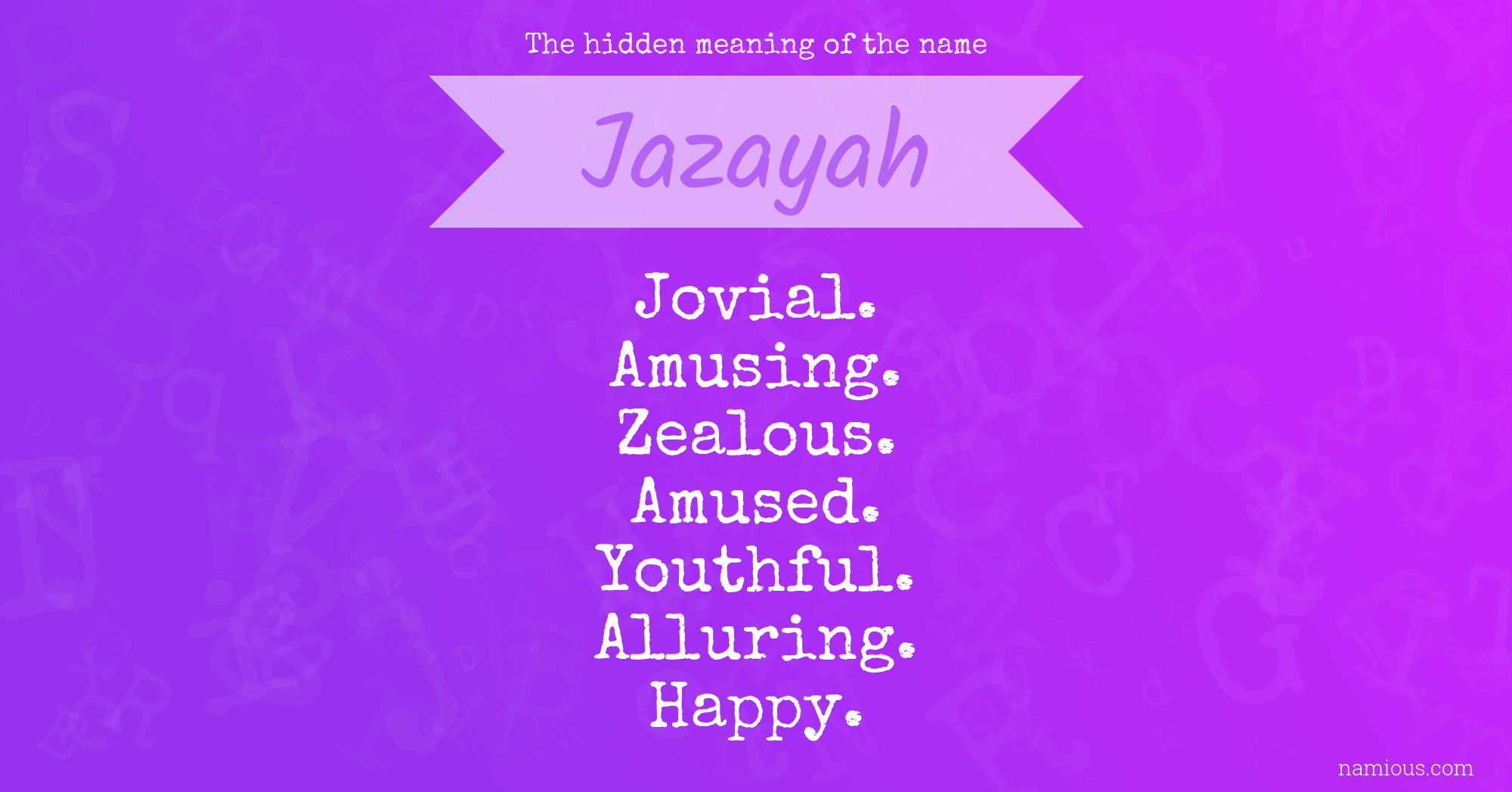 The hidden meaning of the name Jazayah