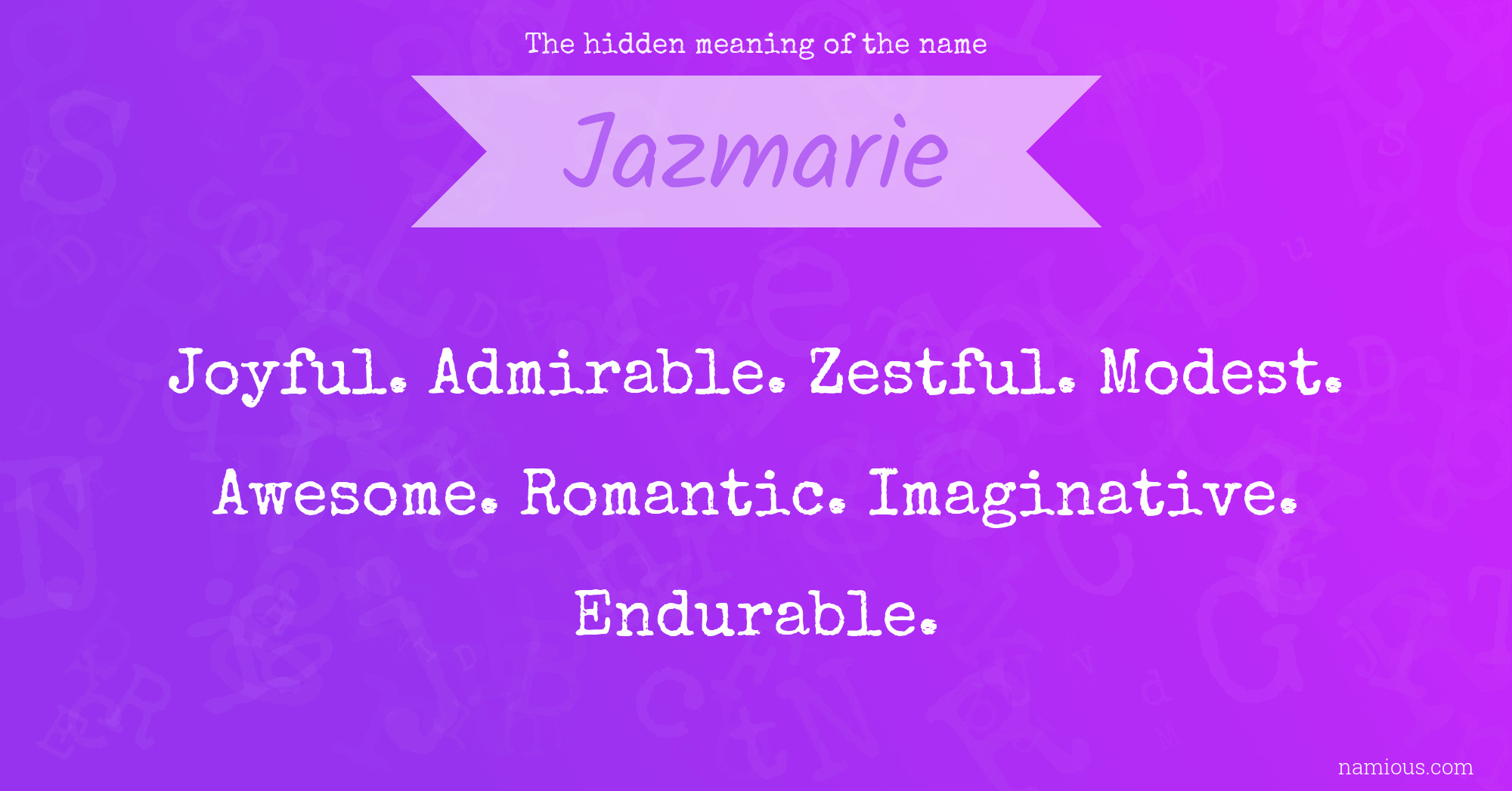 The hidden meaning of the name Jazmarie