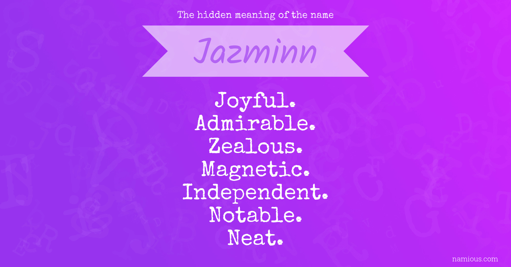 The hidden meaning of the name Jazminn