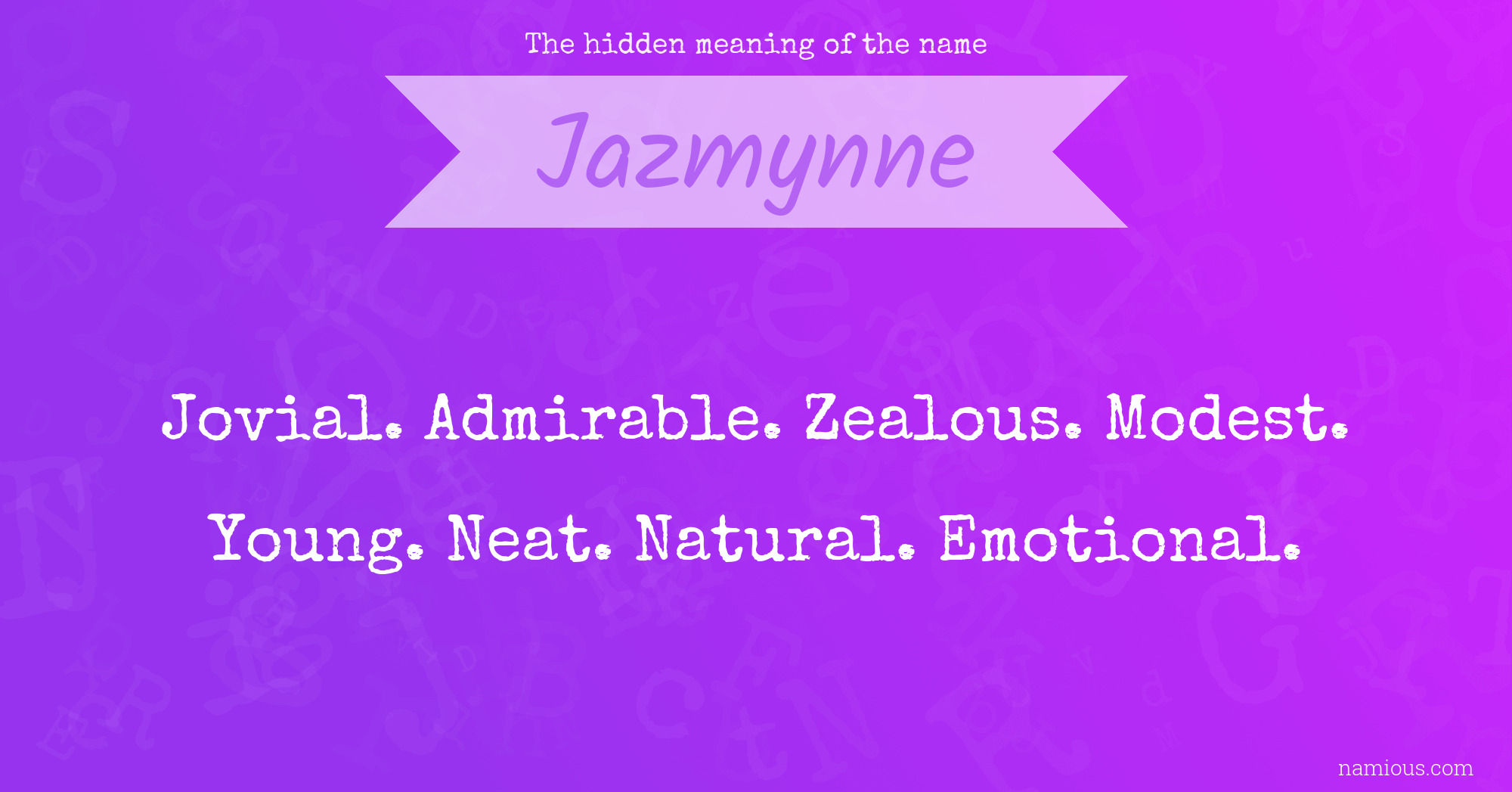 The hidden meaning of the name Jazmynne