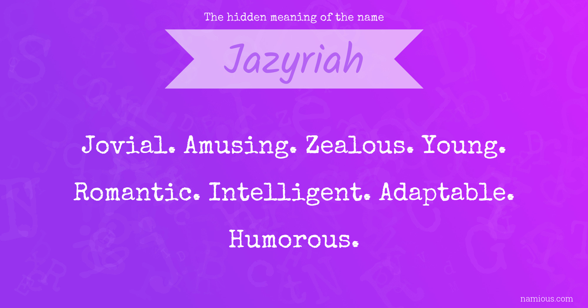 The hidden meaning of the name Jazyriah