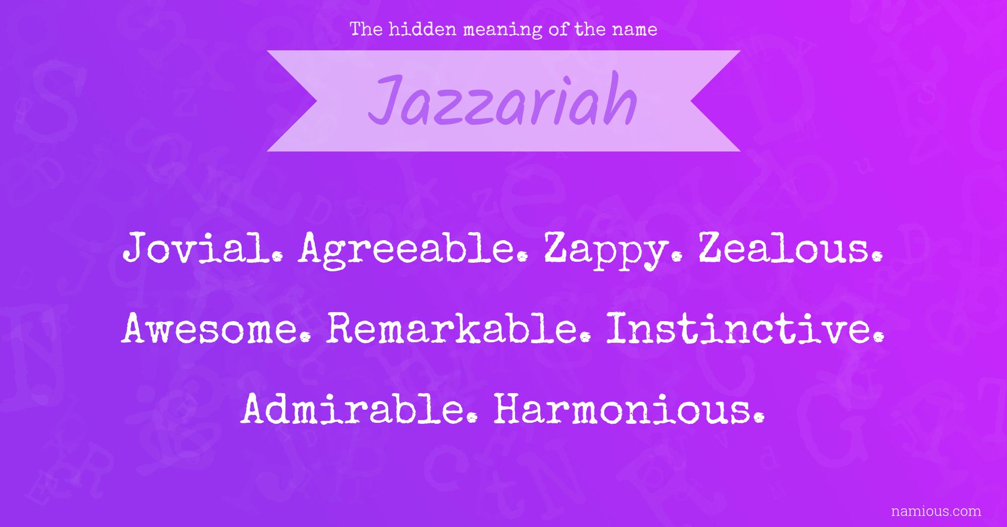 The hidden meaning of the name Jazzariah