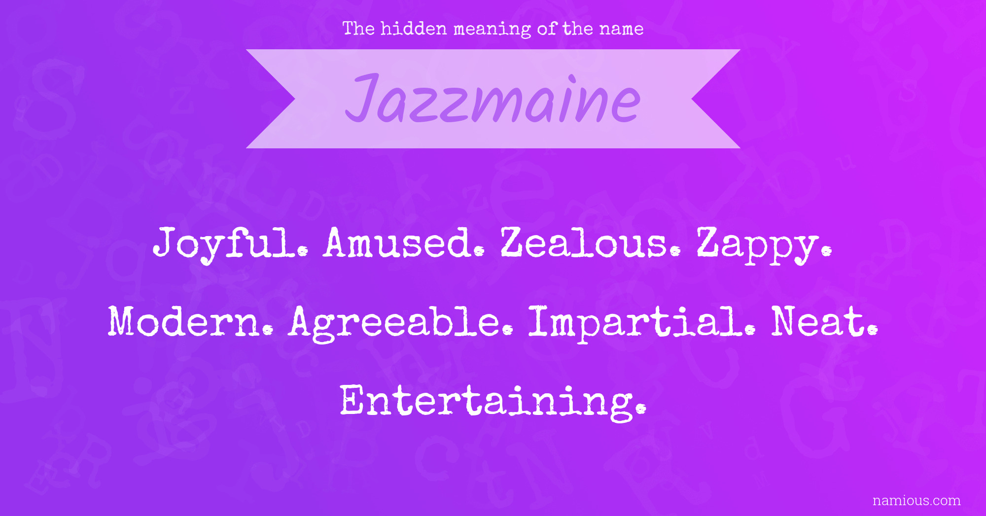 The hidden meaning of the name Jazzmaine