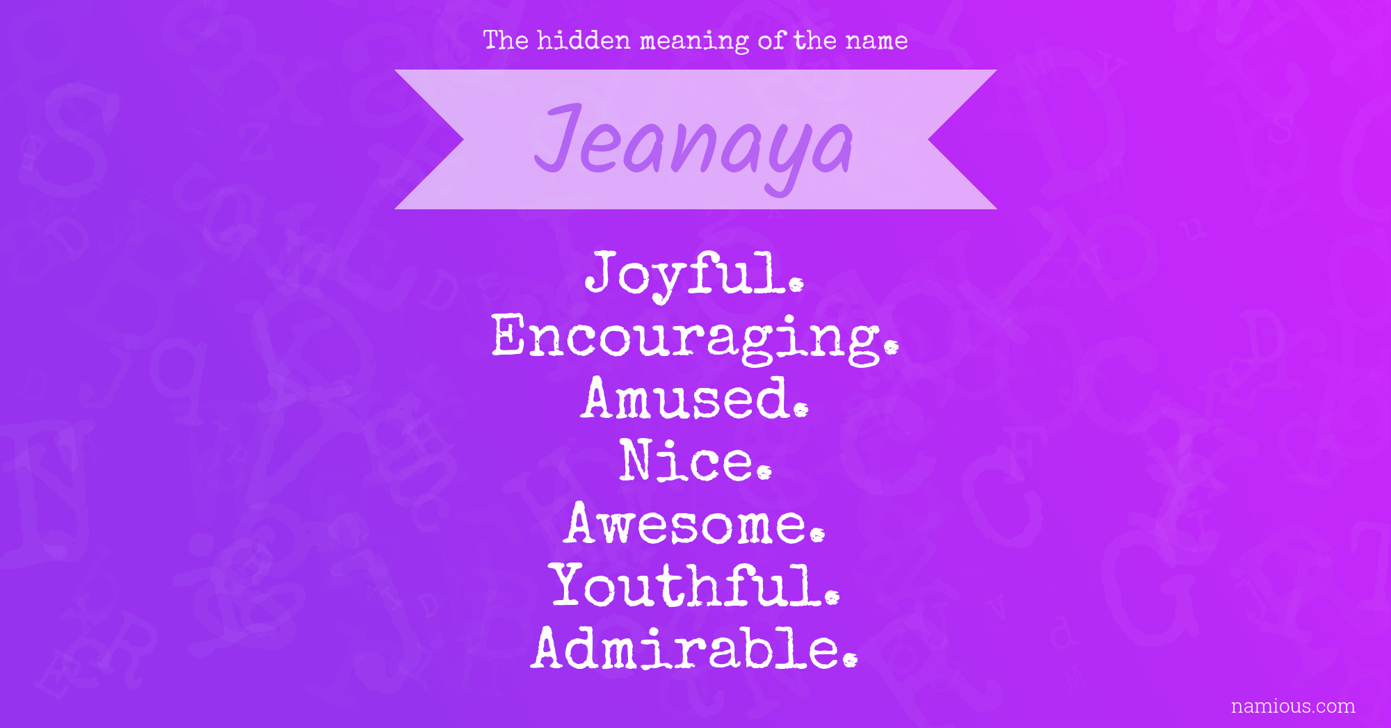 The hidden meaning of the name Jeanaya