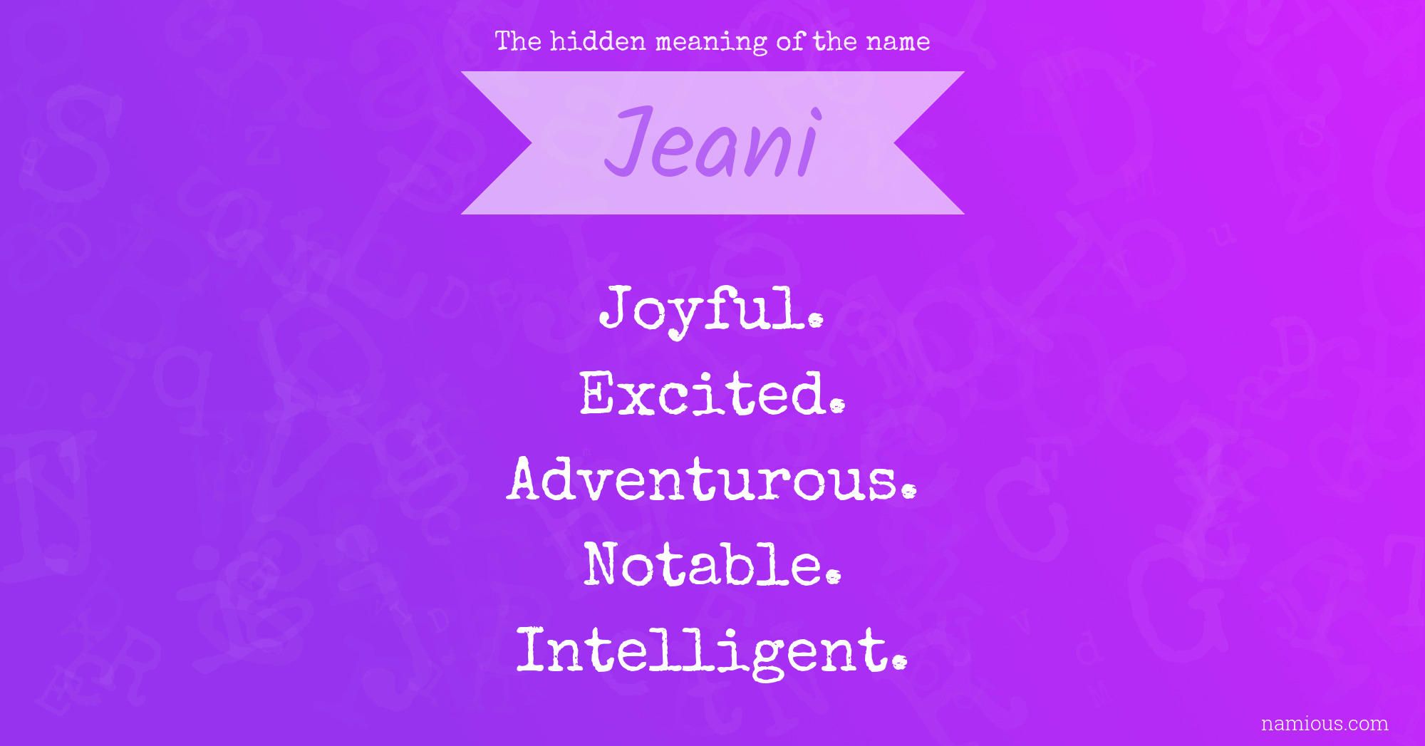 The hidden meaning of the name Jeani