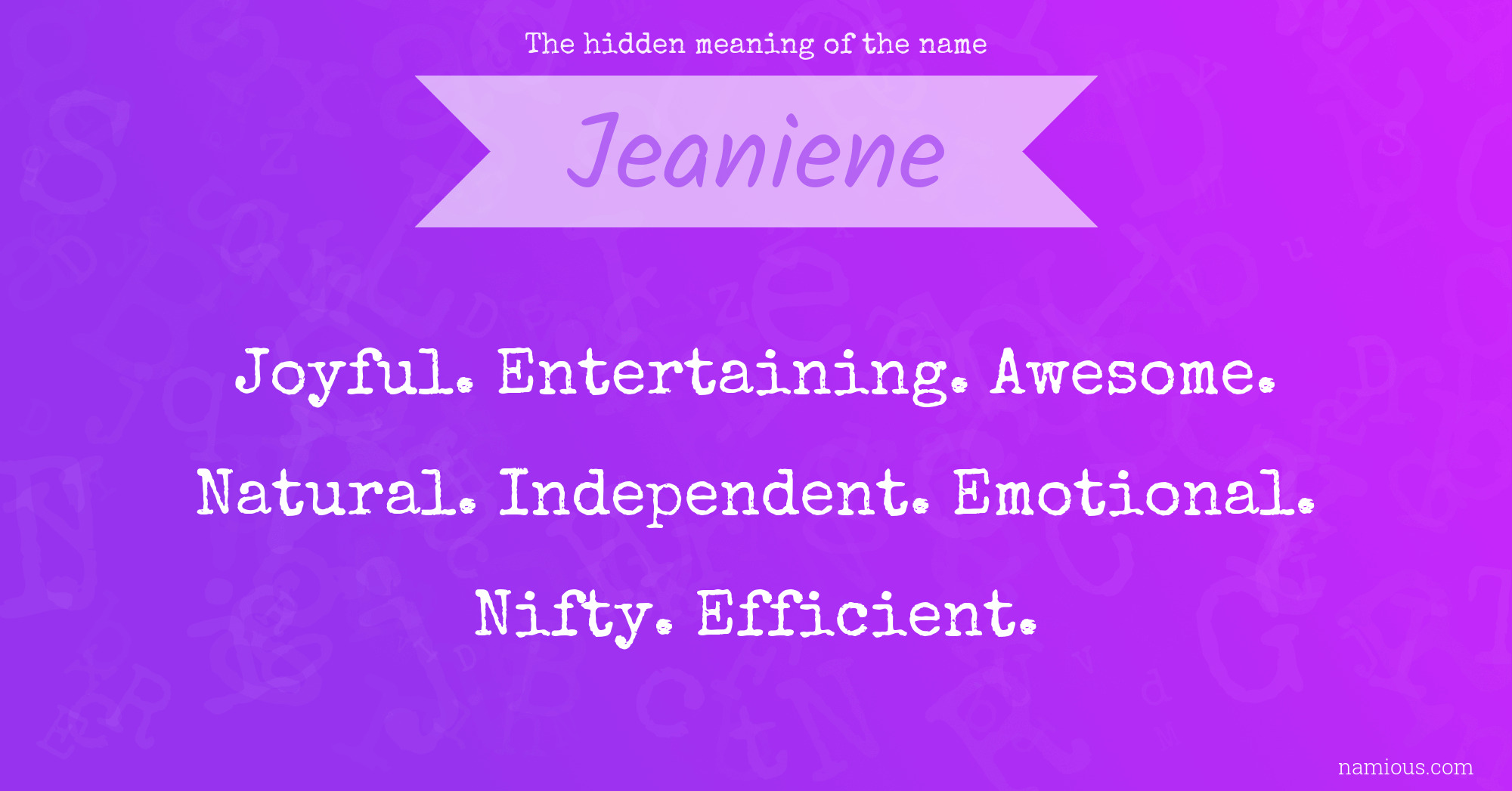 The hidden meaning of the name Jeaniene