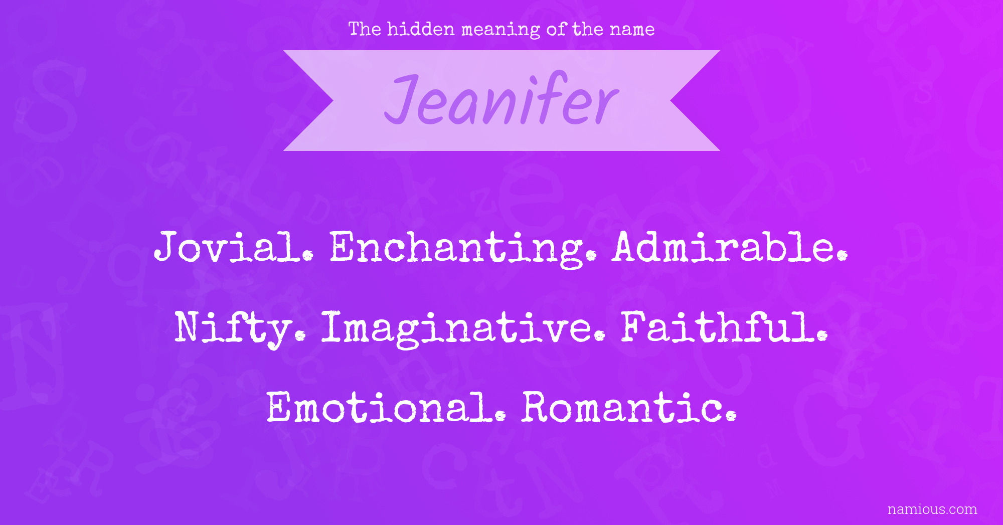 The hidden meaning of the name Jeanifer