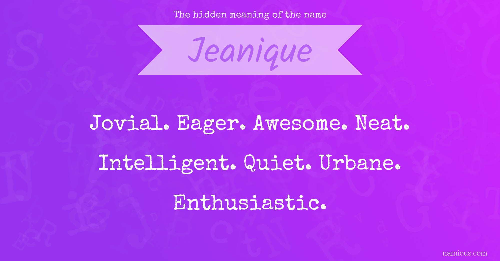 The hidden meaning of the name Jeanique