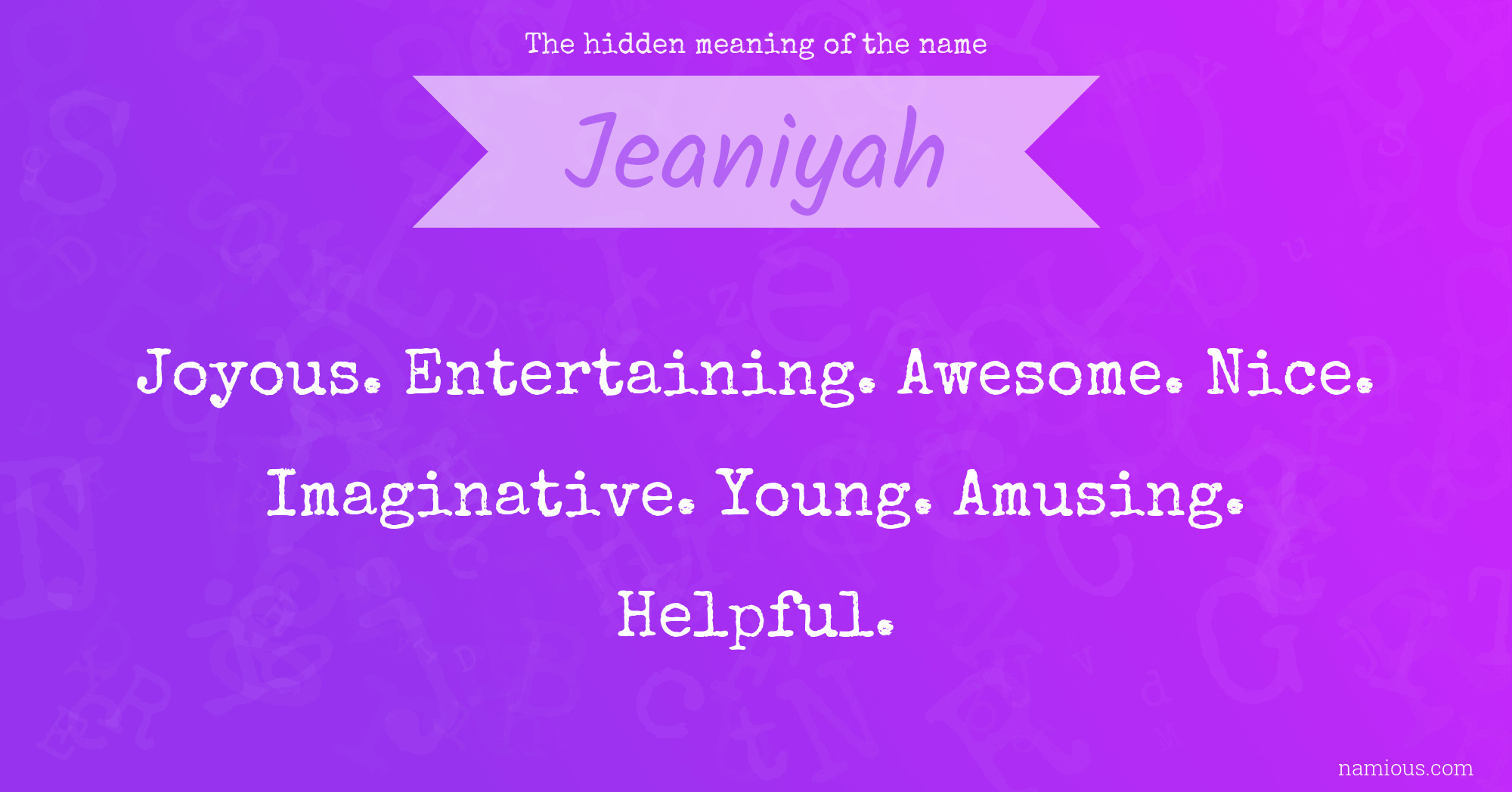 The hidden meaning of the name Jeaniyah