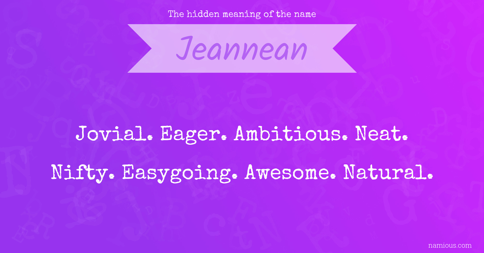 The hidden meaning of the name Jeannean