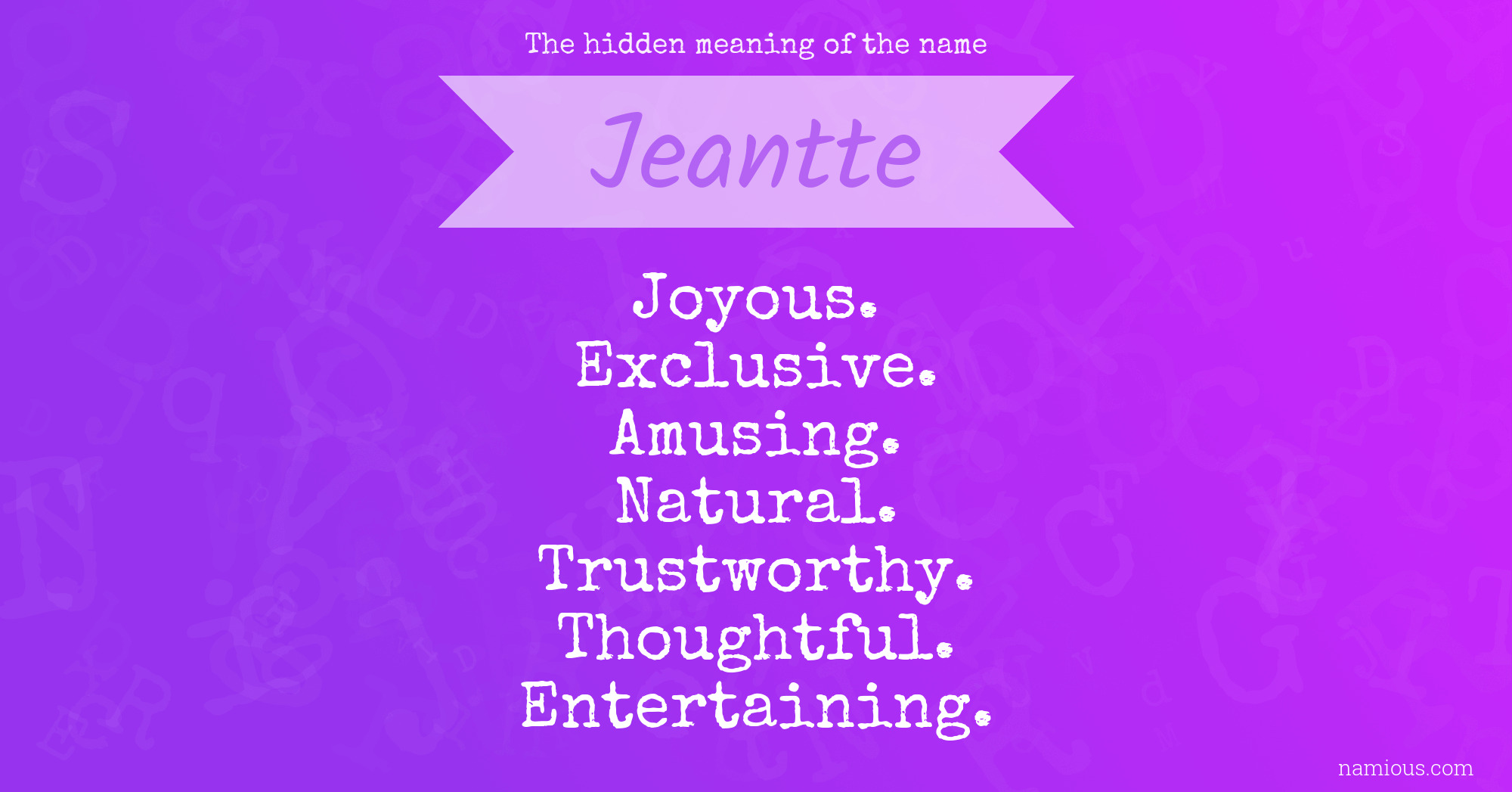 The hidden meaning of the name Jeantte