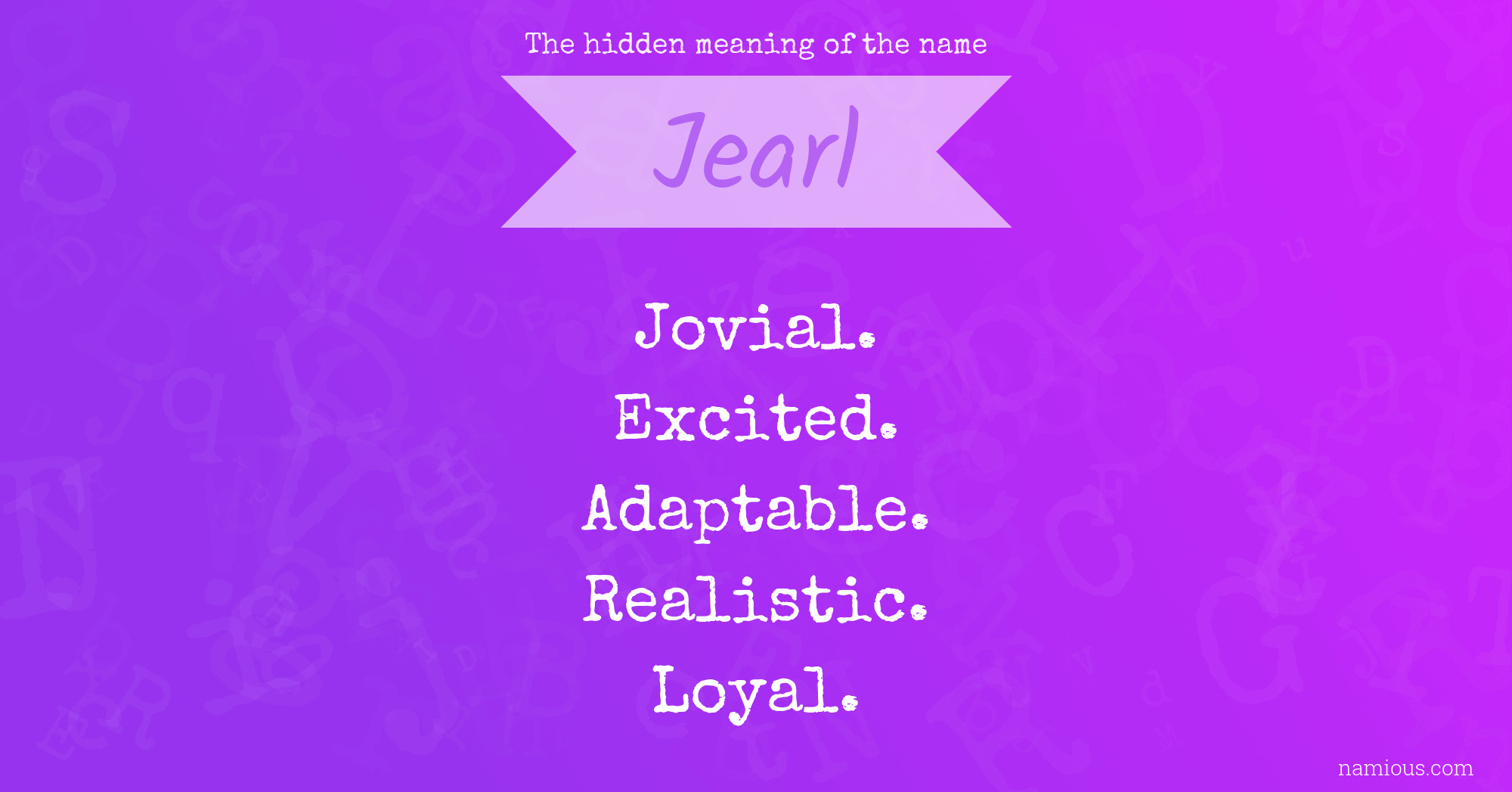 The hidden meaning of the name Jearl